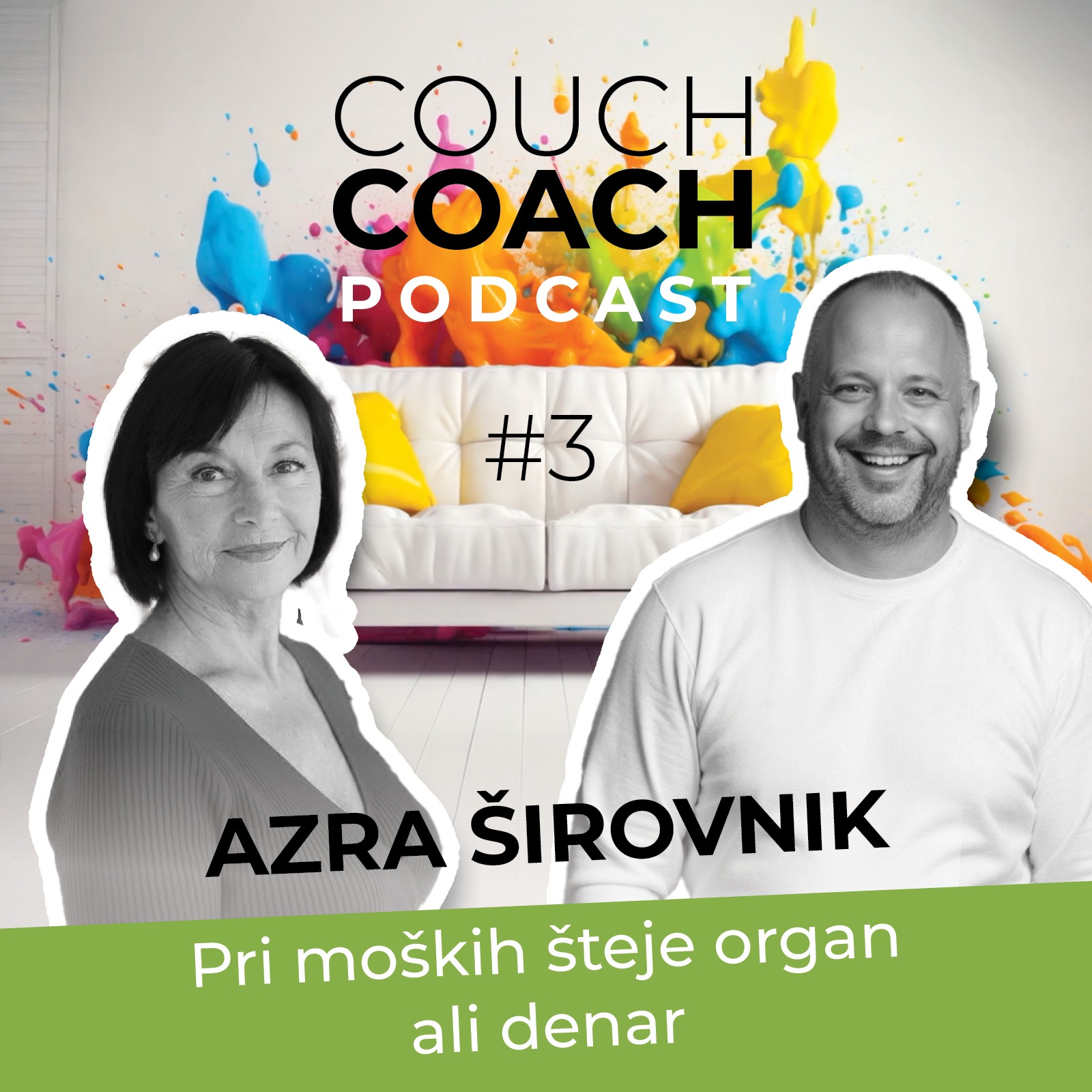 Pri moških šteje organ ali pa denar (Azra Širovnik) - COUCHCOACH EP #3 episode artwork