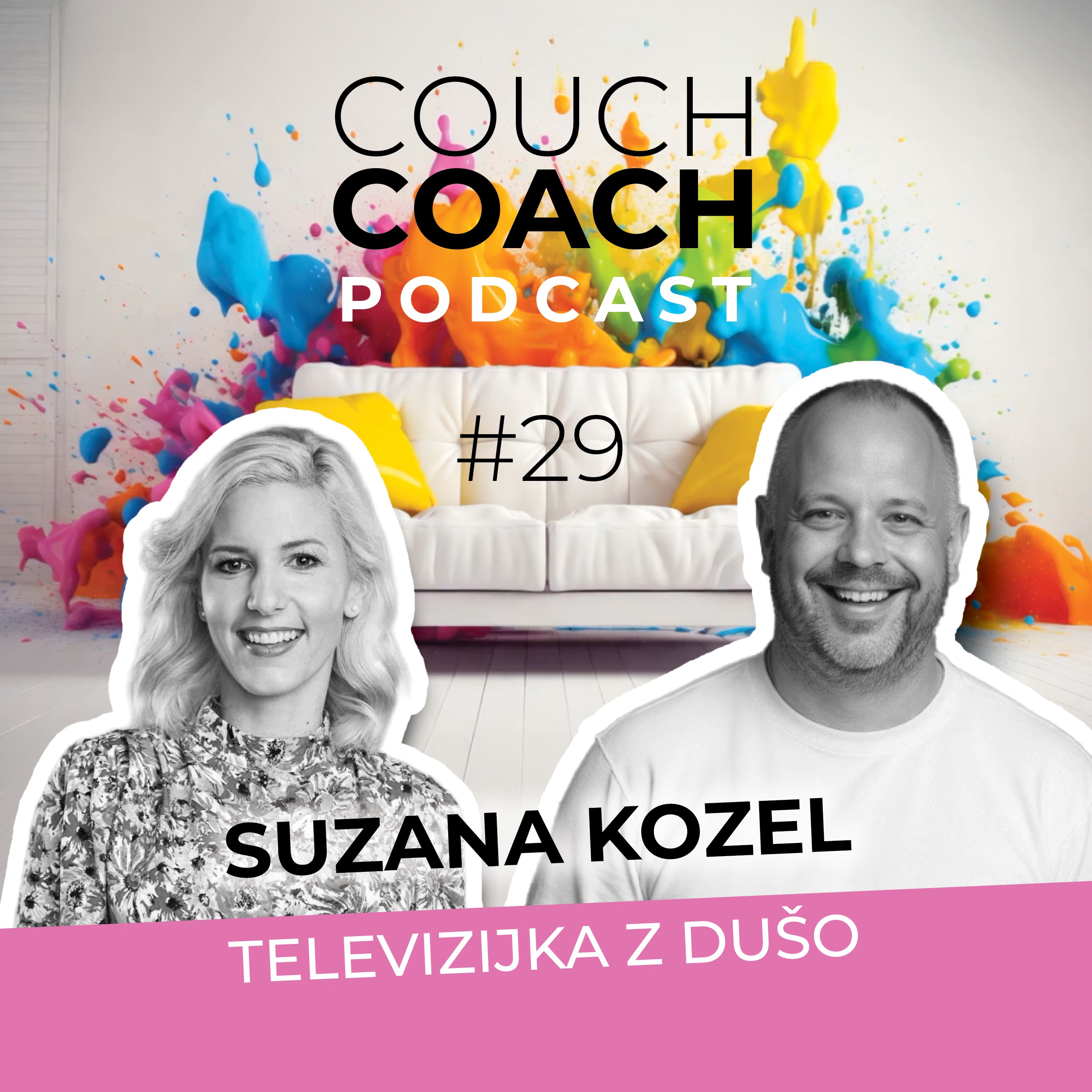 Televizijka z dušo (Suzana Kozel) - COUCHCOACH PODCAST EP#29