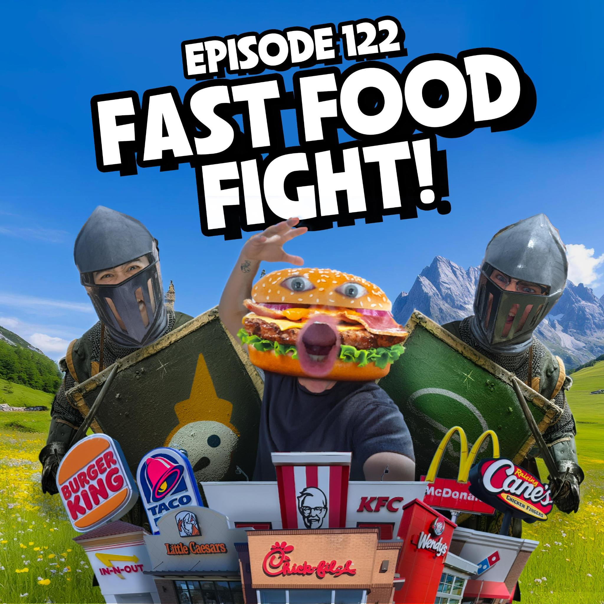 122: Fast Food Fight! episode artwork