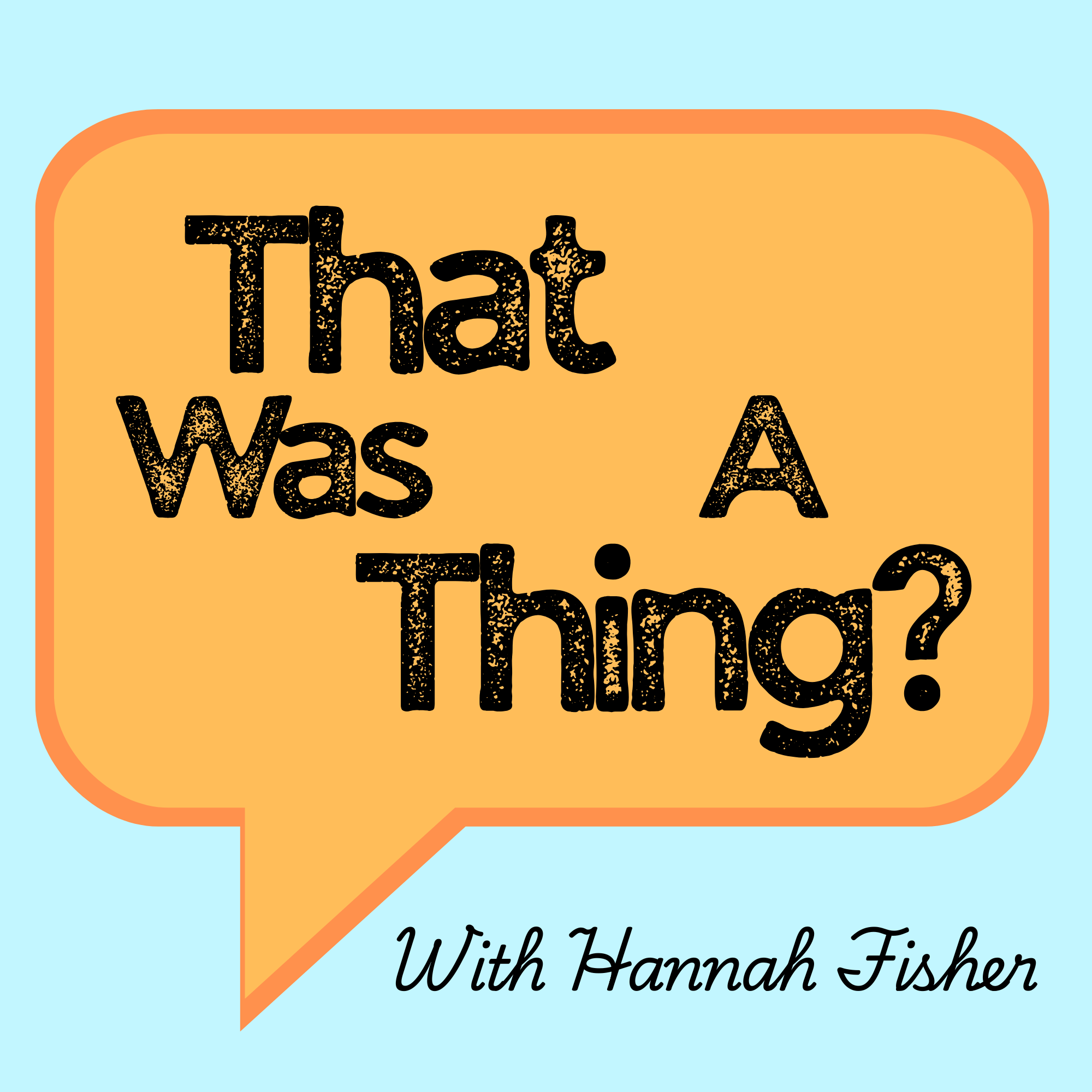 Trailer: That was a Thing? episode artwork