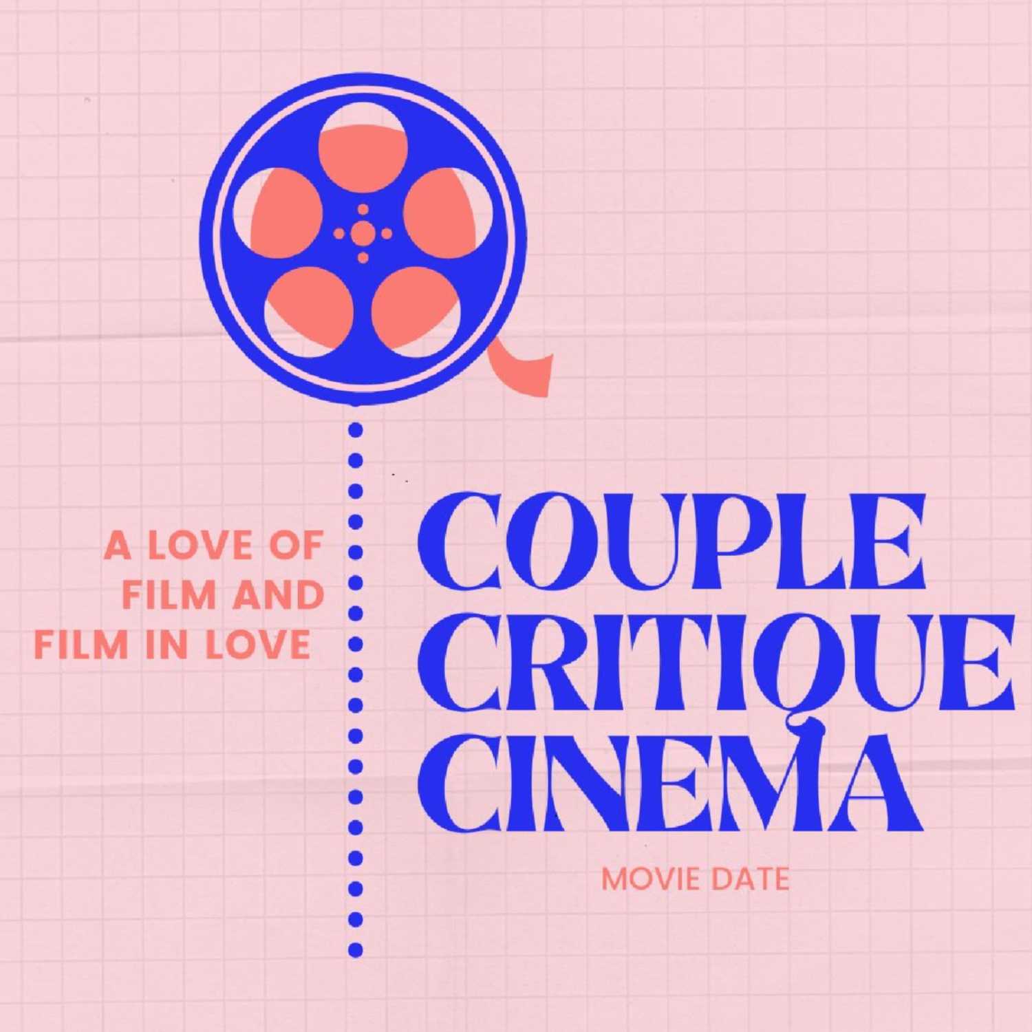 COUPLE CRITIQUING CINEMA