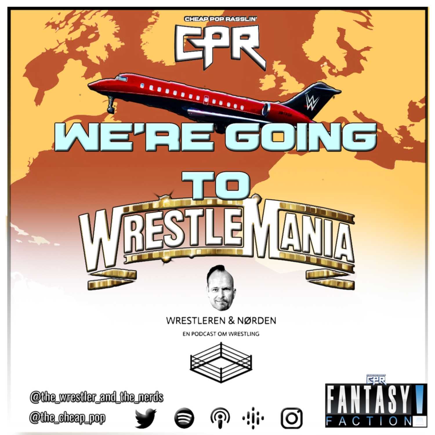 We're Going To Wrestlemania! (featuring The Wrestler & The Nerd Podcast / Wrestleren og Norden)