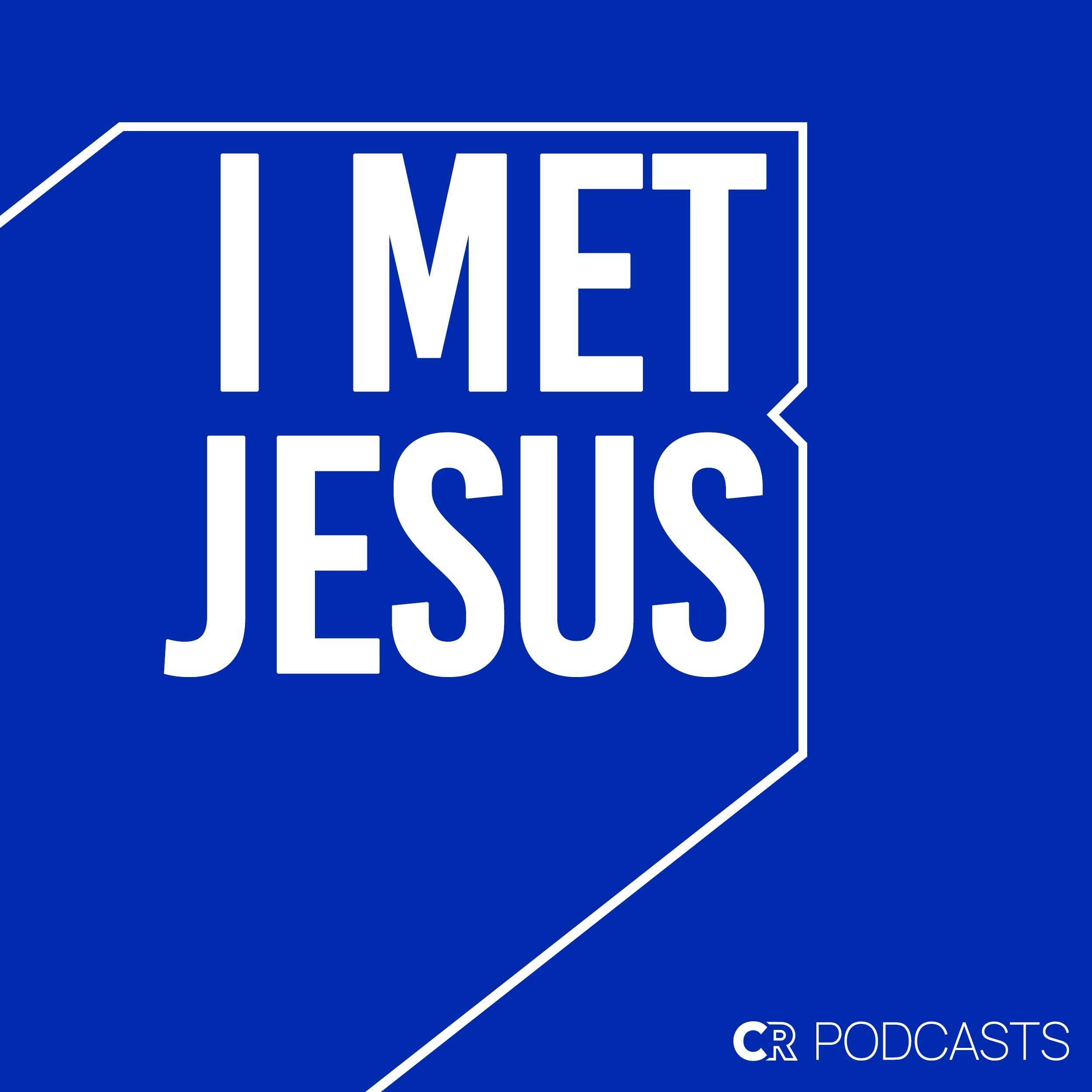 I Met Jesus