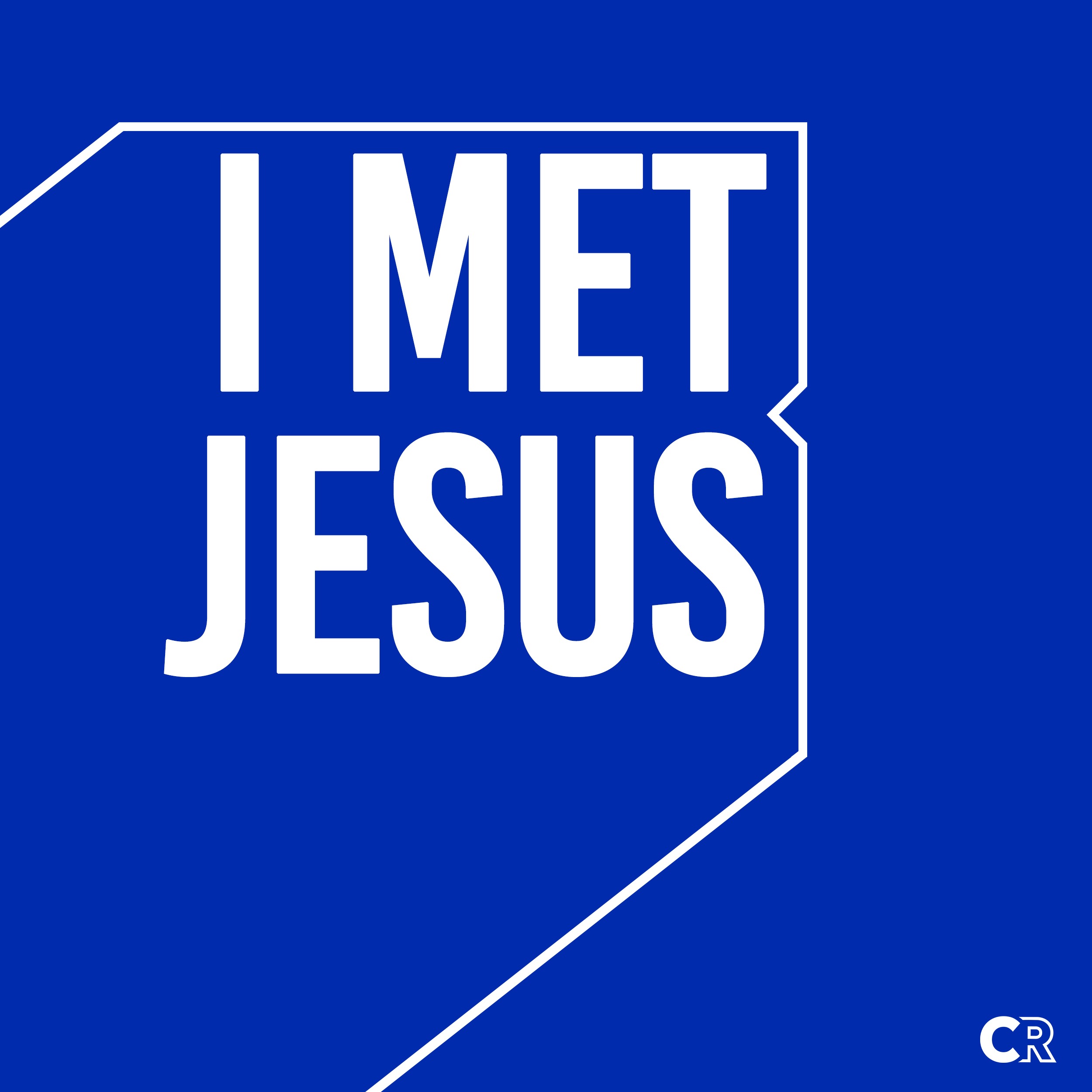 I Met Jesus