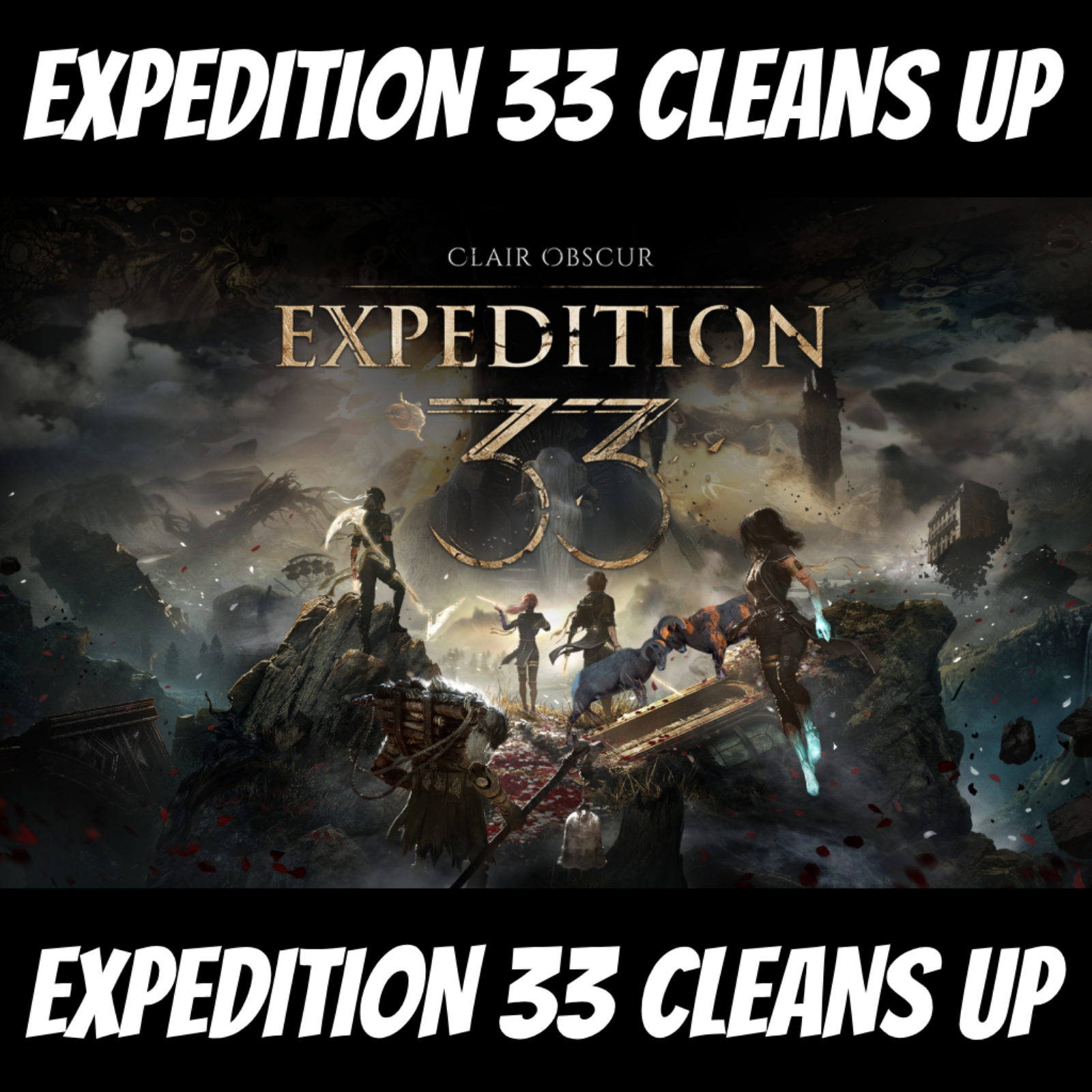 CRAM KAST EP:115 | EXPEDITION 33 CLEANS UP! w/iTzMaldo