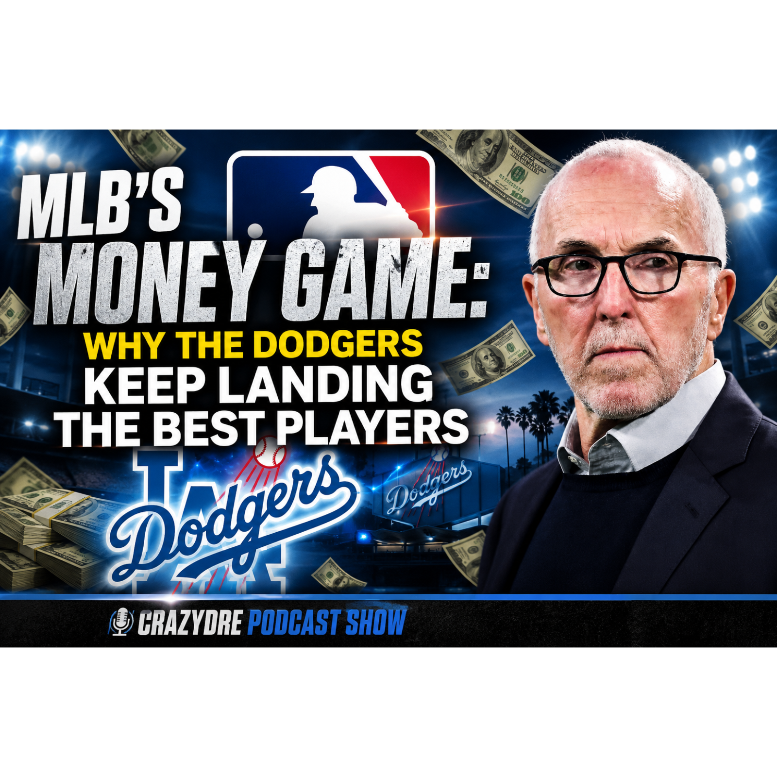 MLB’s Money Game: Why the Dodgers Keep Landing the Best Players episode artwork