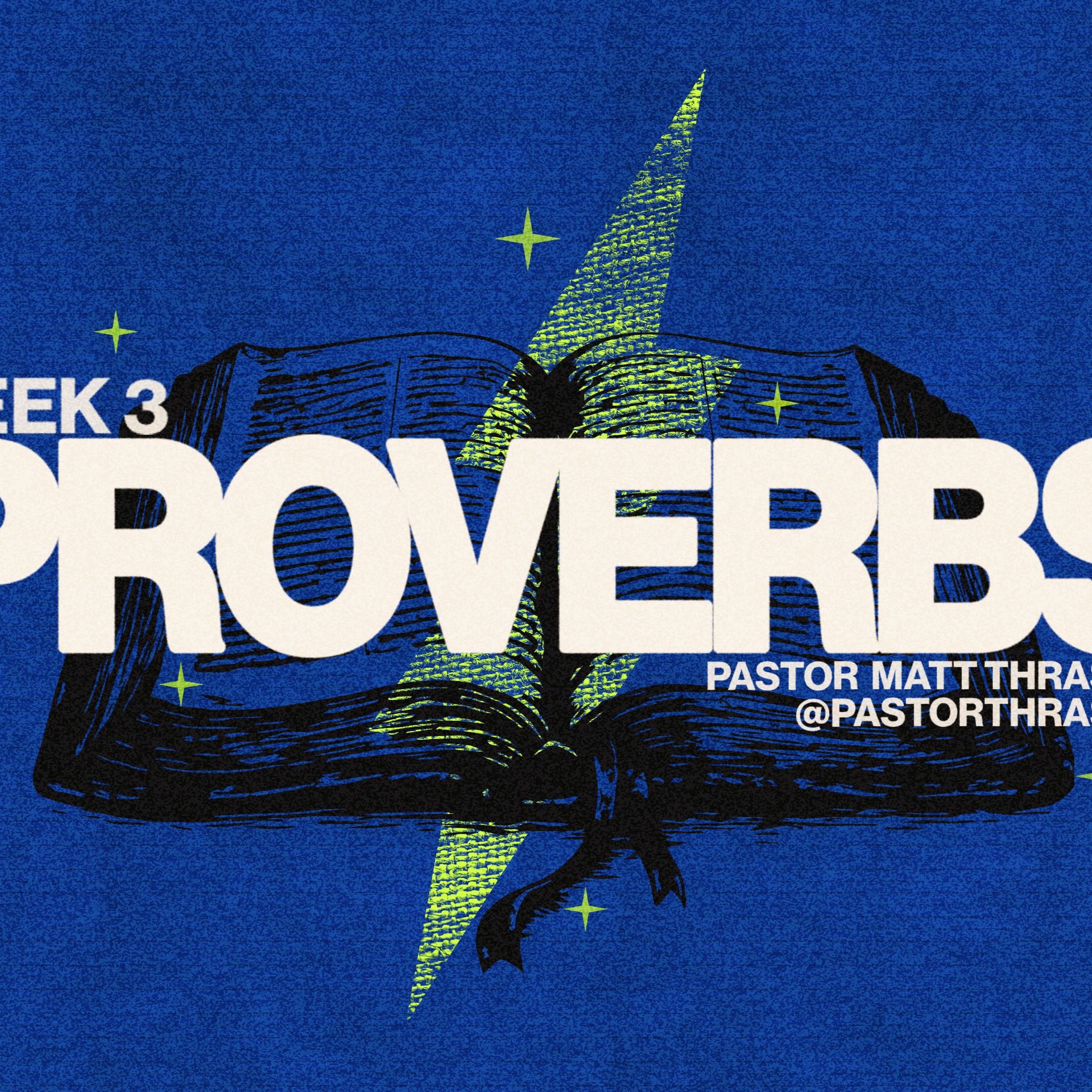 Sunday February 15th, 2026 | PROVERBS - Week 3 | Pastor Matt Thrasher episode artwork