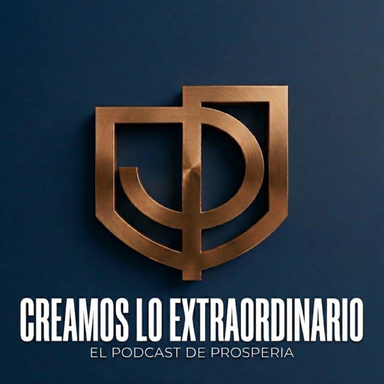 Creamos lo Extraordinario - El Podcast de Prosperia podcast artwork
