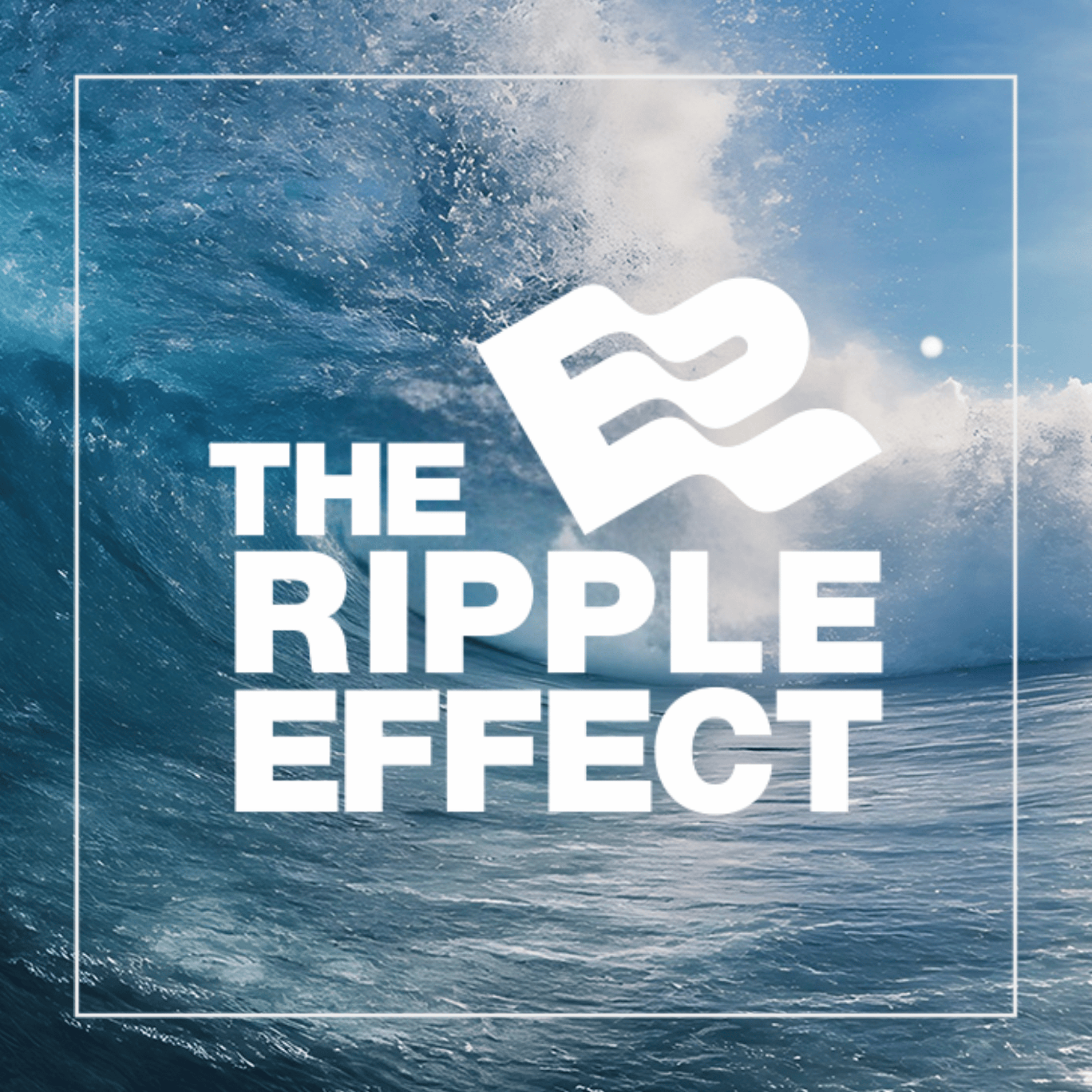 The Ripple Effect