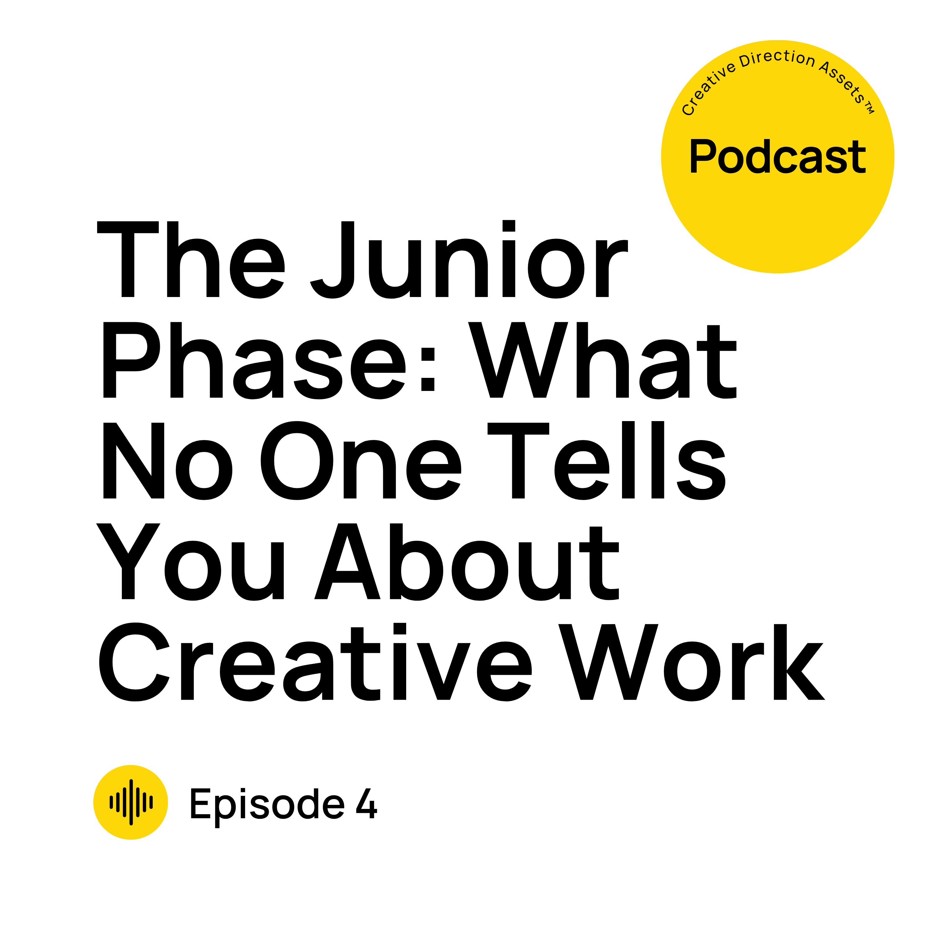 The Junior Phase: What No One Tells You About Creative Work episode artwork