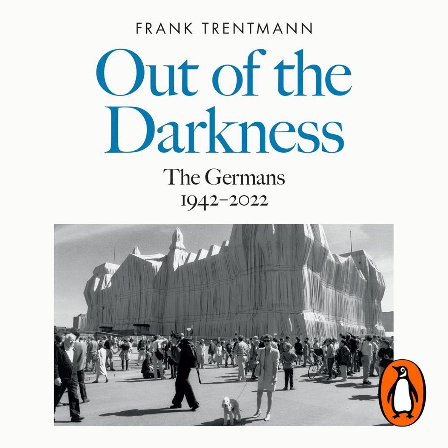 Germany's Postwar Legacy: Lessons for Today's Crises - Highlights - FRANK TRENTMANN