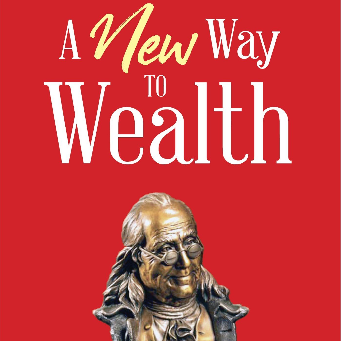 A New Way to Wealth: The Power of Doing More With Less with BRUCE PIASECKI - Highlights