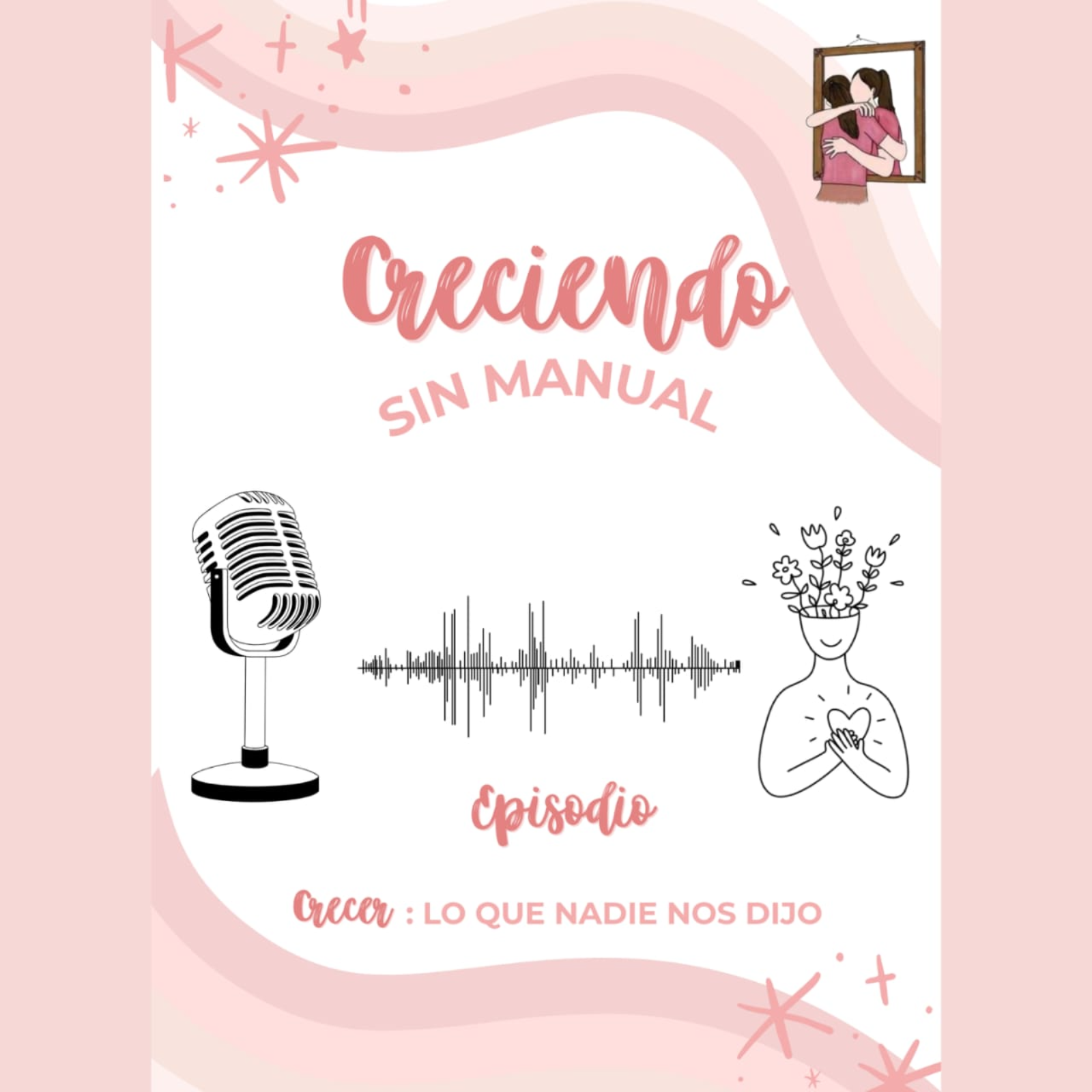 Creciendo sin manual podcast artwork