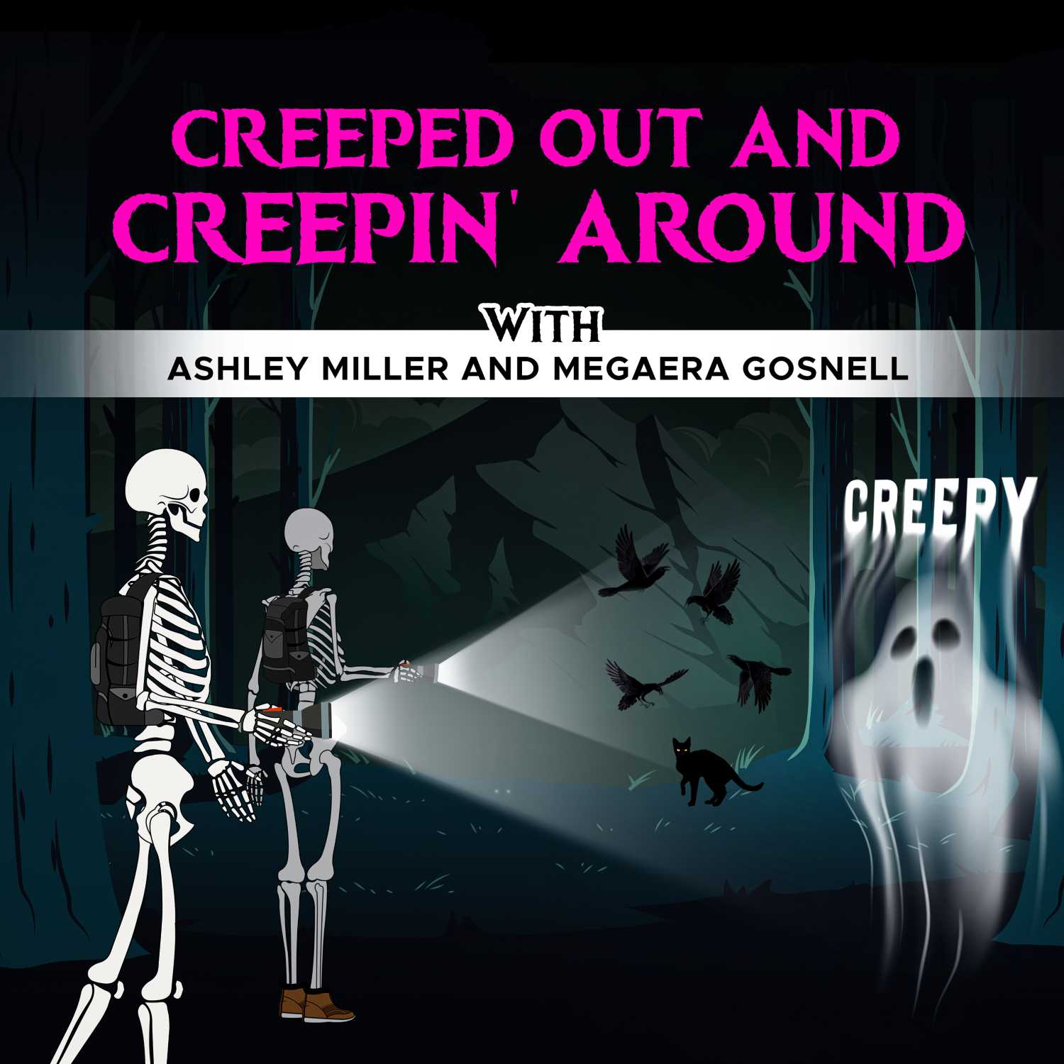 Creeped Out And Creepin\' Around