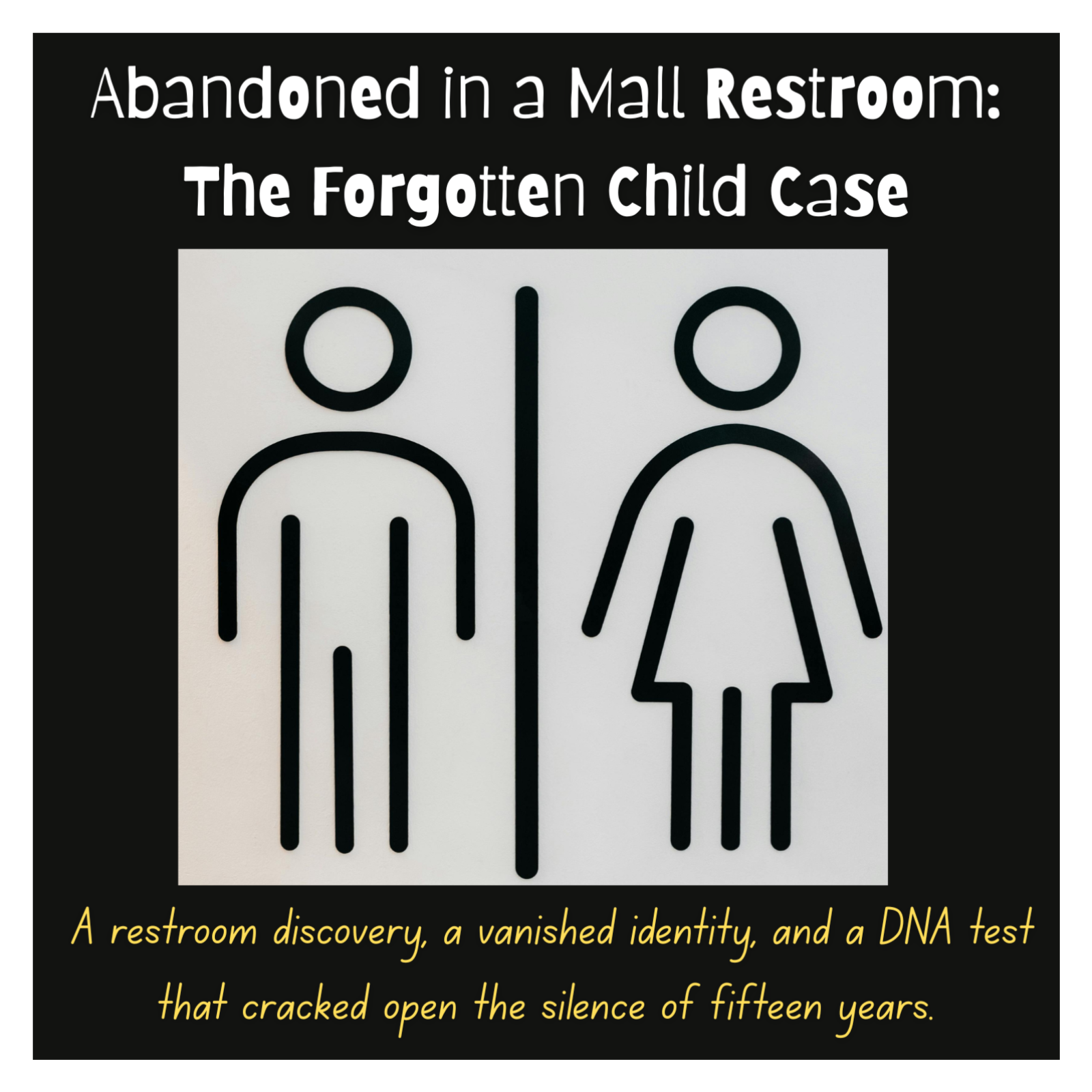 Abandoned in a Mall Restroom: The Forgotten Child Case