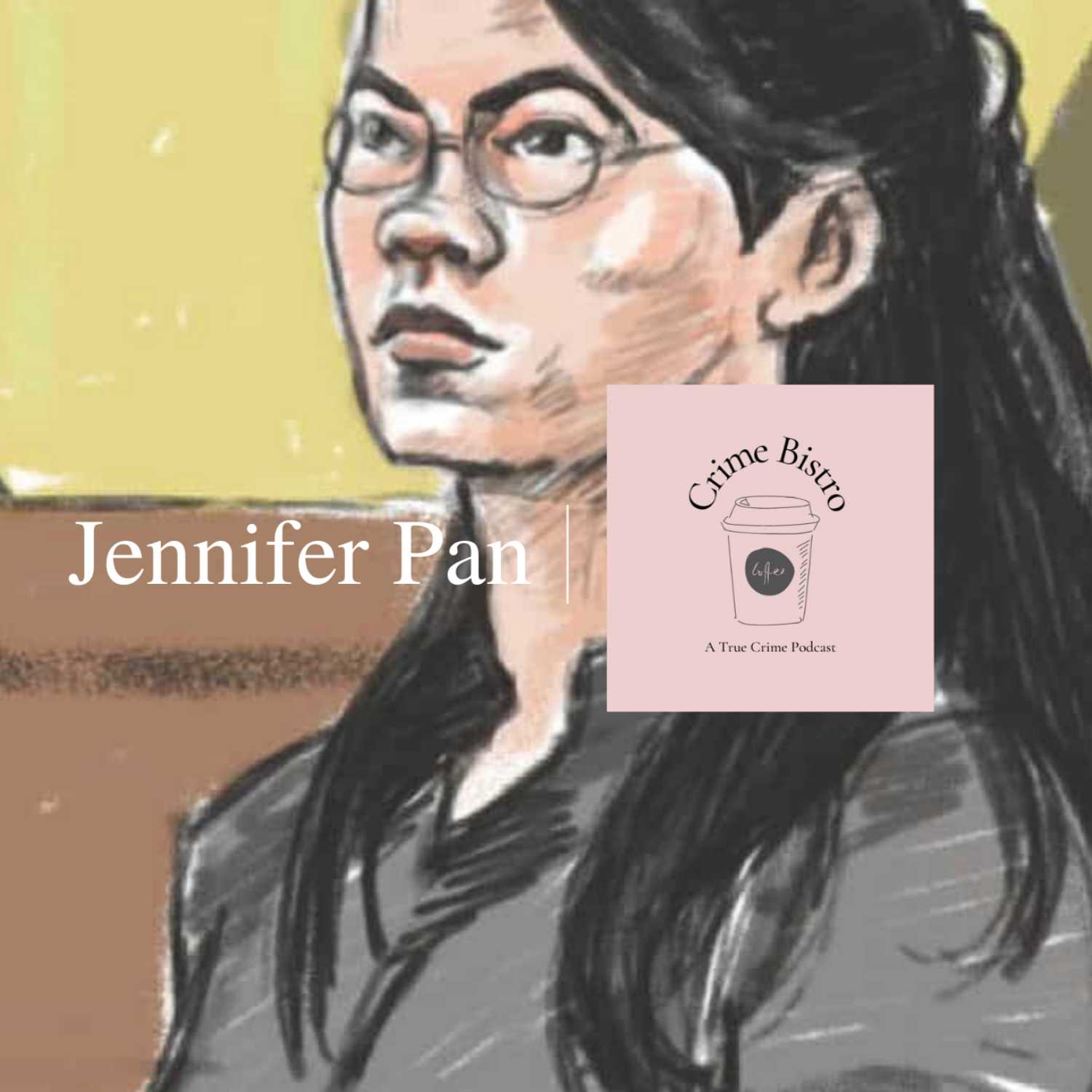 Episode 14: Jennifer Pan