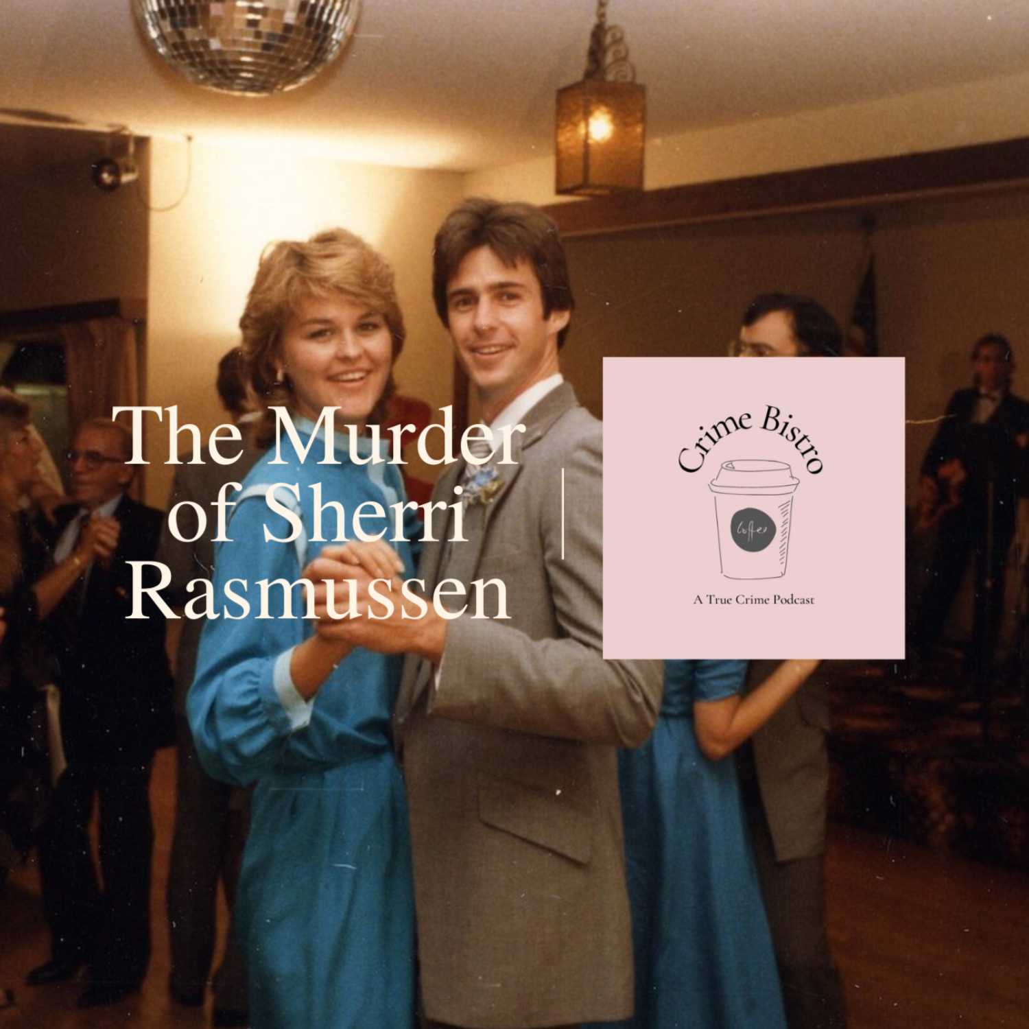 Episode 16: The Murder of Sherri Rasmussen