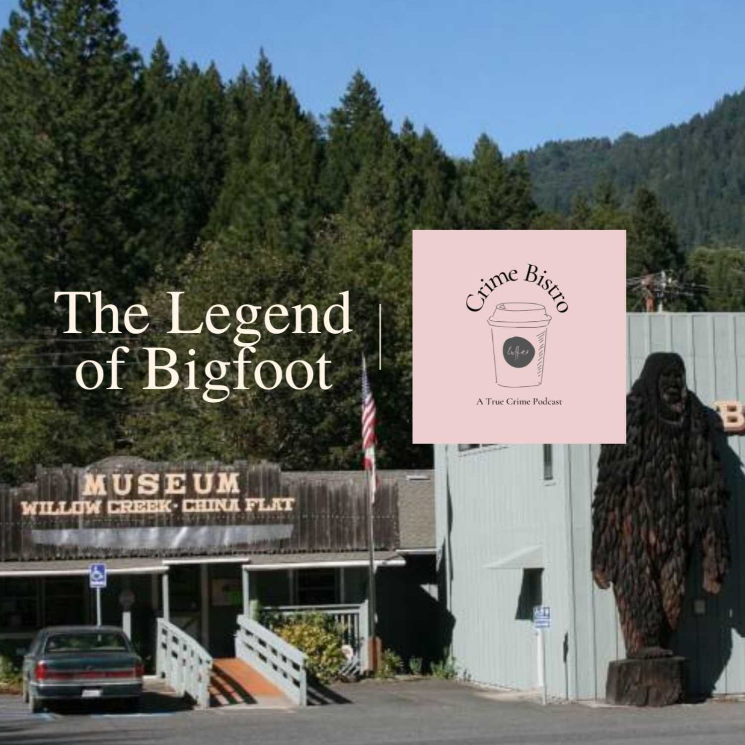 Bonus Episode: The Legend of Bigfoot