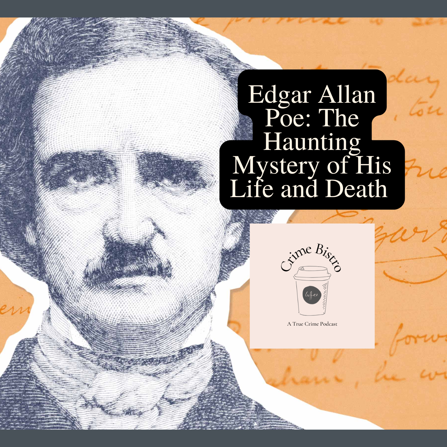 Edgar Allan Poe: The Haunting Mystery of His Life and Death