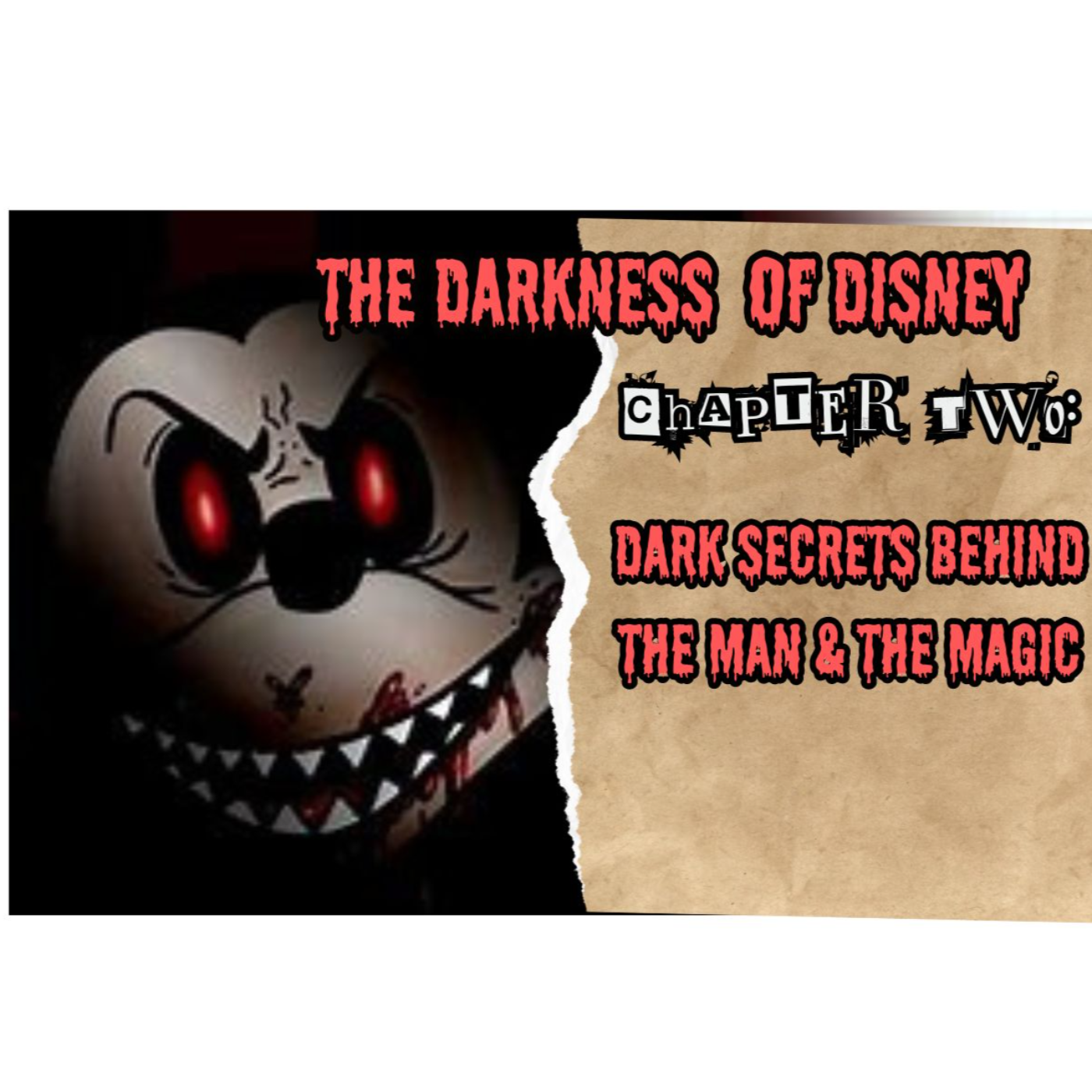 Episode 087: Darkness of Disney Chapter 2 - Walt Disney The Man, the Magic & MURDER?