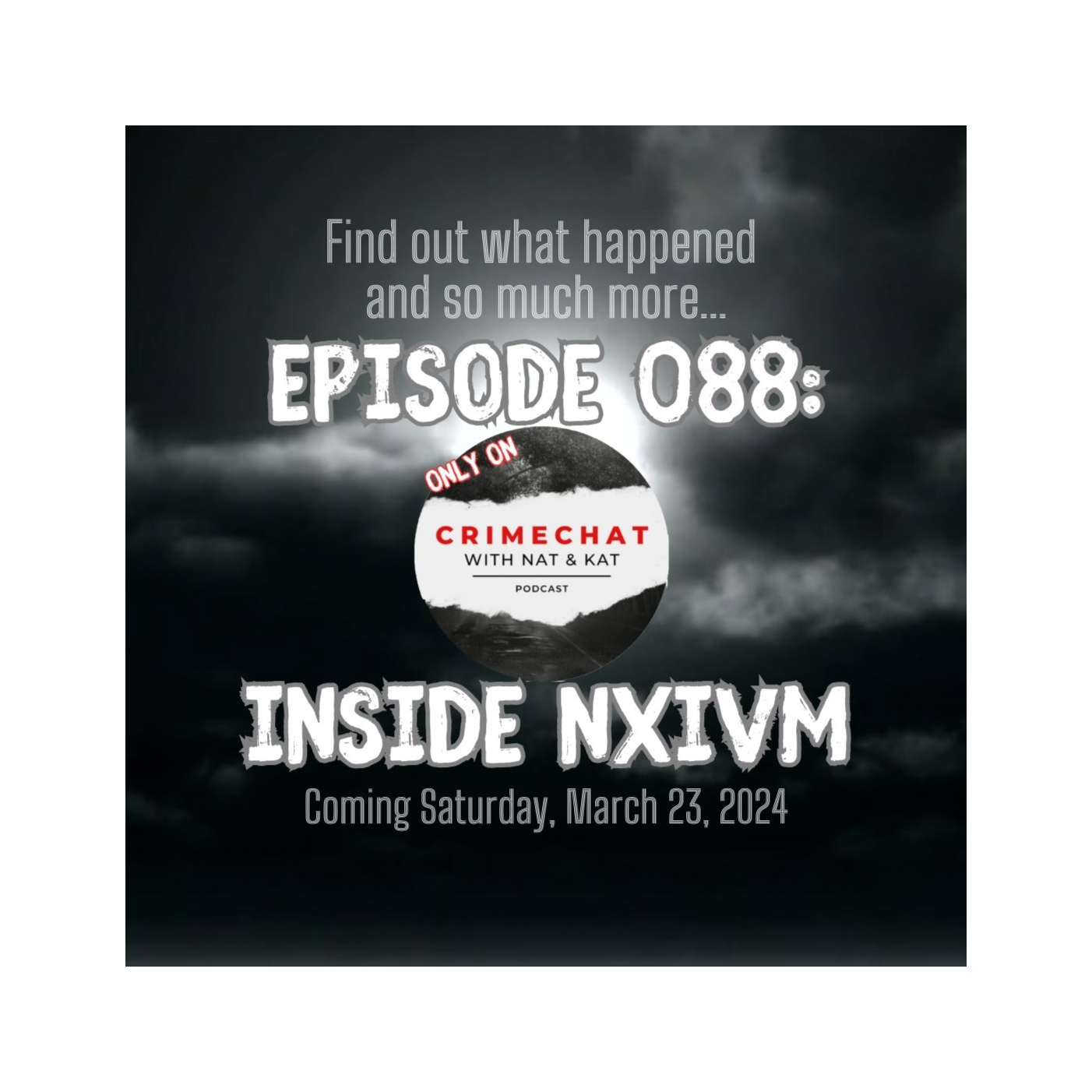 Episode 088: Inside NXIVM!