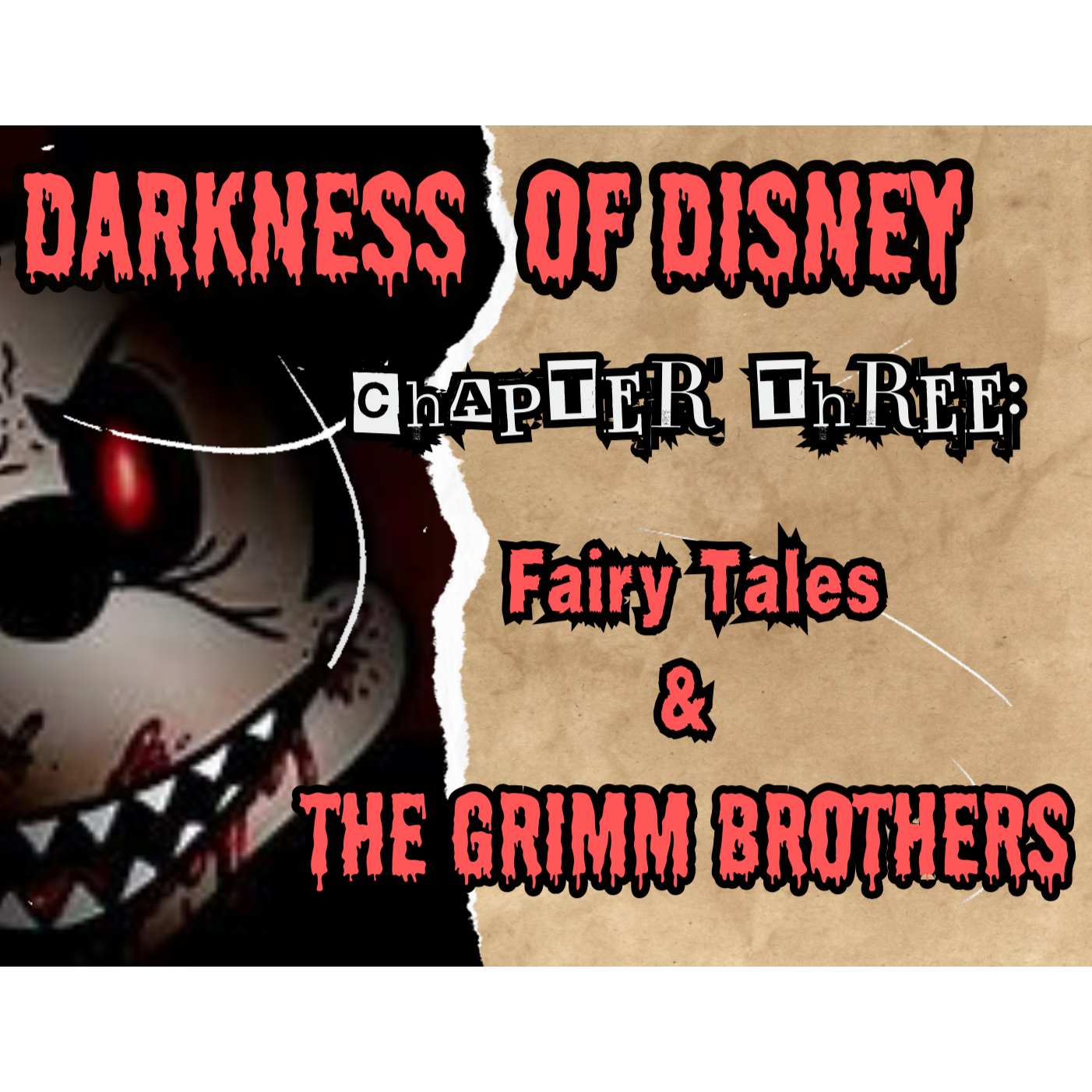 Episode 090: Darkness of Disney Chapter 3 - Fairytales & The Grimm Brothers