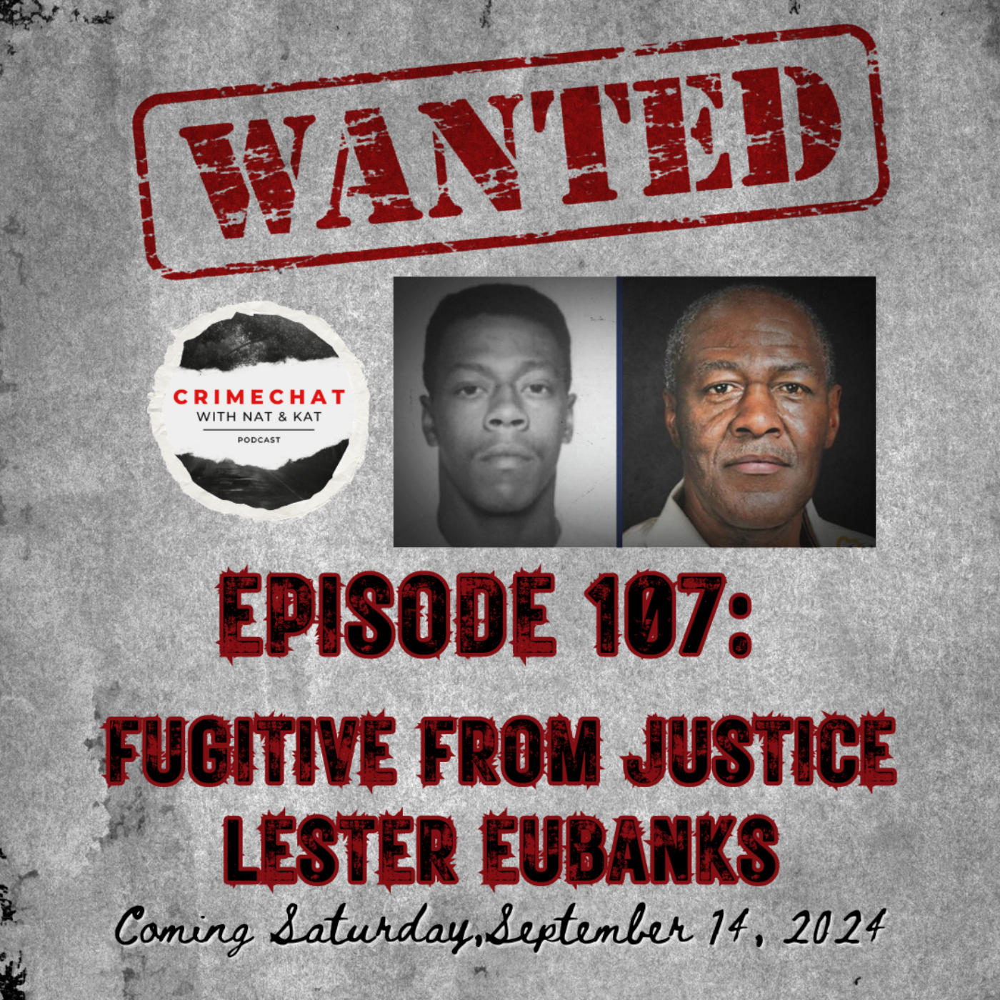 Episode 107: Fugitive from Justice ~ Lester Eubanks