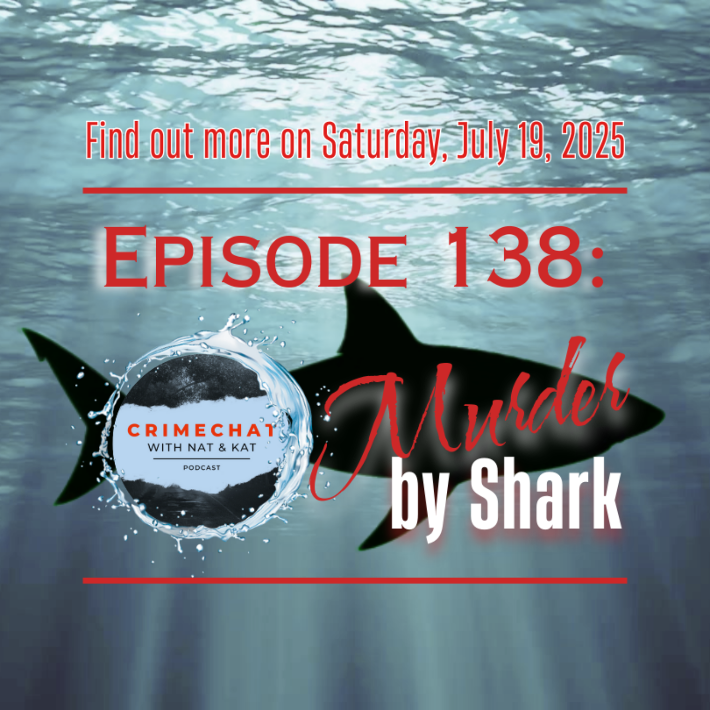Episode 138: Murder by Shark!