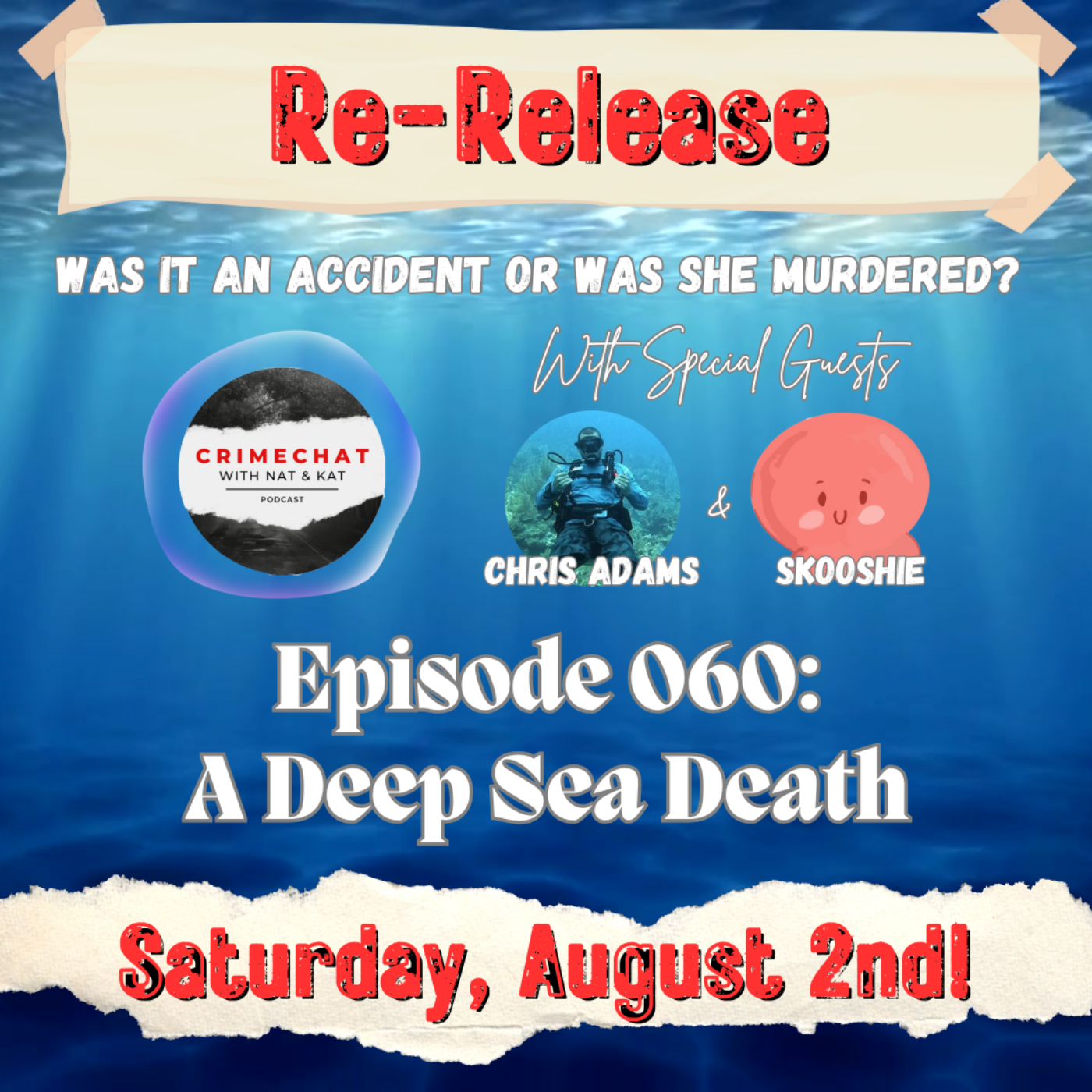 Re-Release of Episode 060: A Deep Sea Death