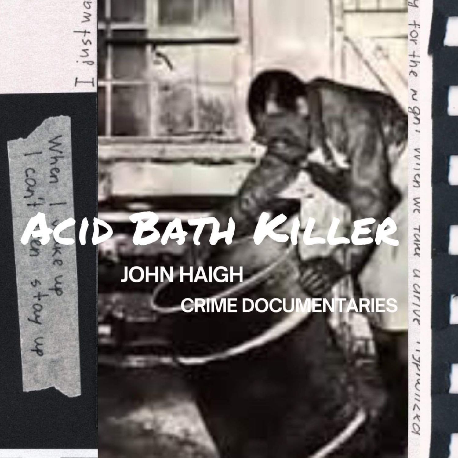 The Acid Bath Killer John George Haigh