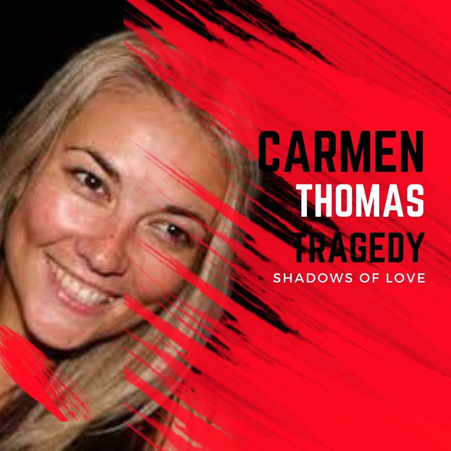 Case File 11: Shadows of Love: The Carmen Thomas Disappearance