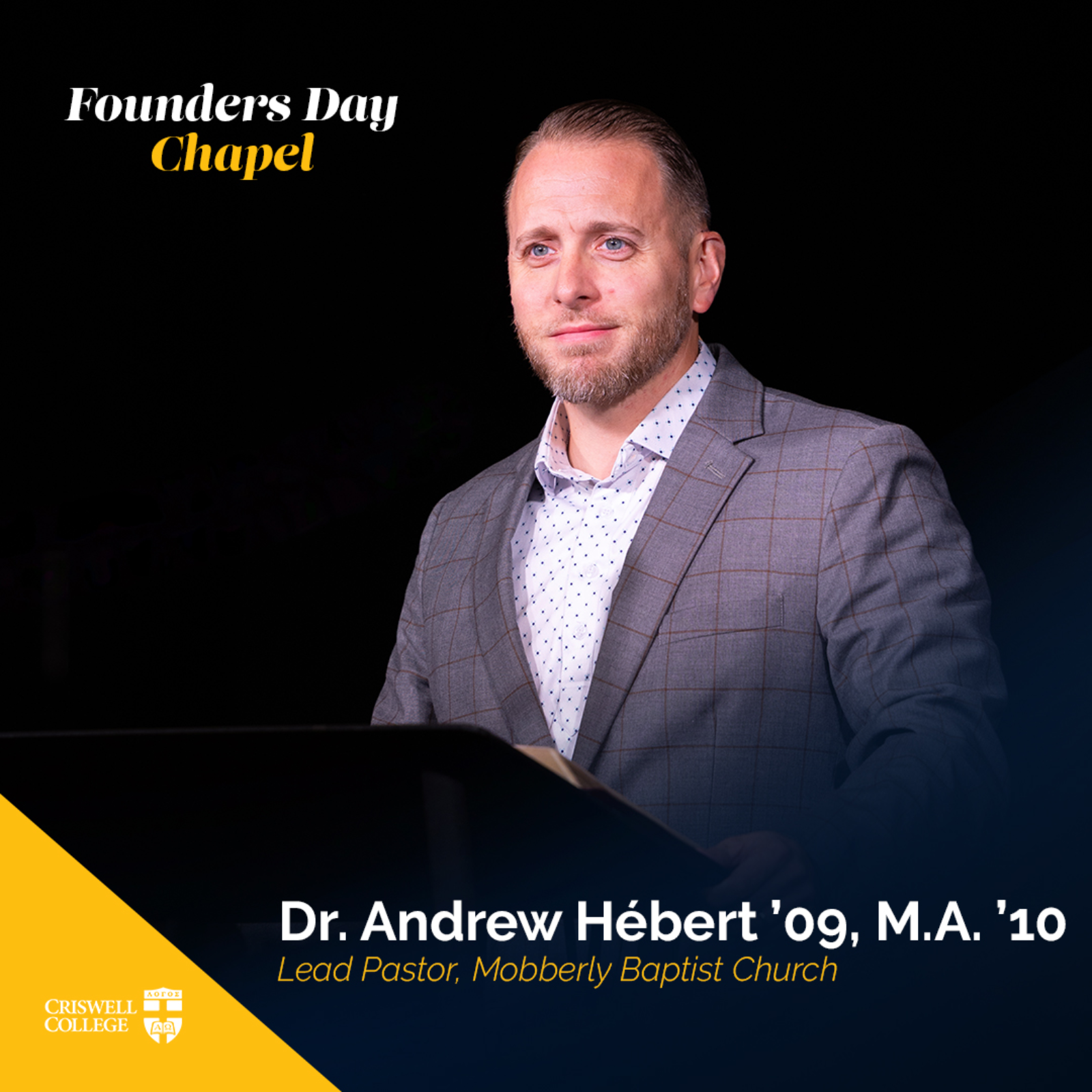 October 28, 2025 - Founders Day Chapel with Dr. Andrew Hébert '09, M.A. '10