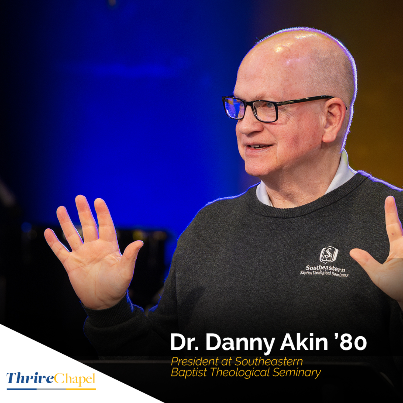 February 19, 2026 – Thrive with Dr. Danny Akin '80