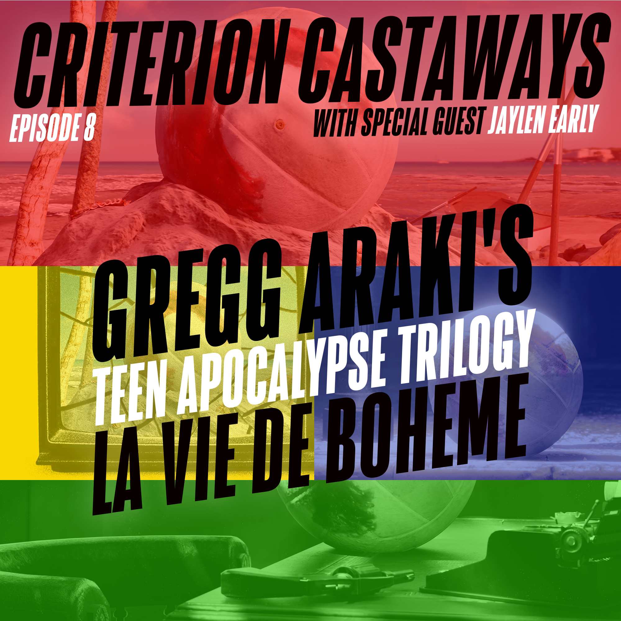 Totally Frenched Up w/Special Guest Jaylen Early! [Gregg Araki’s Teen Apocalypse Trilogy, La Vie de Bohème]  episode artwork