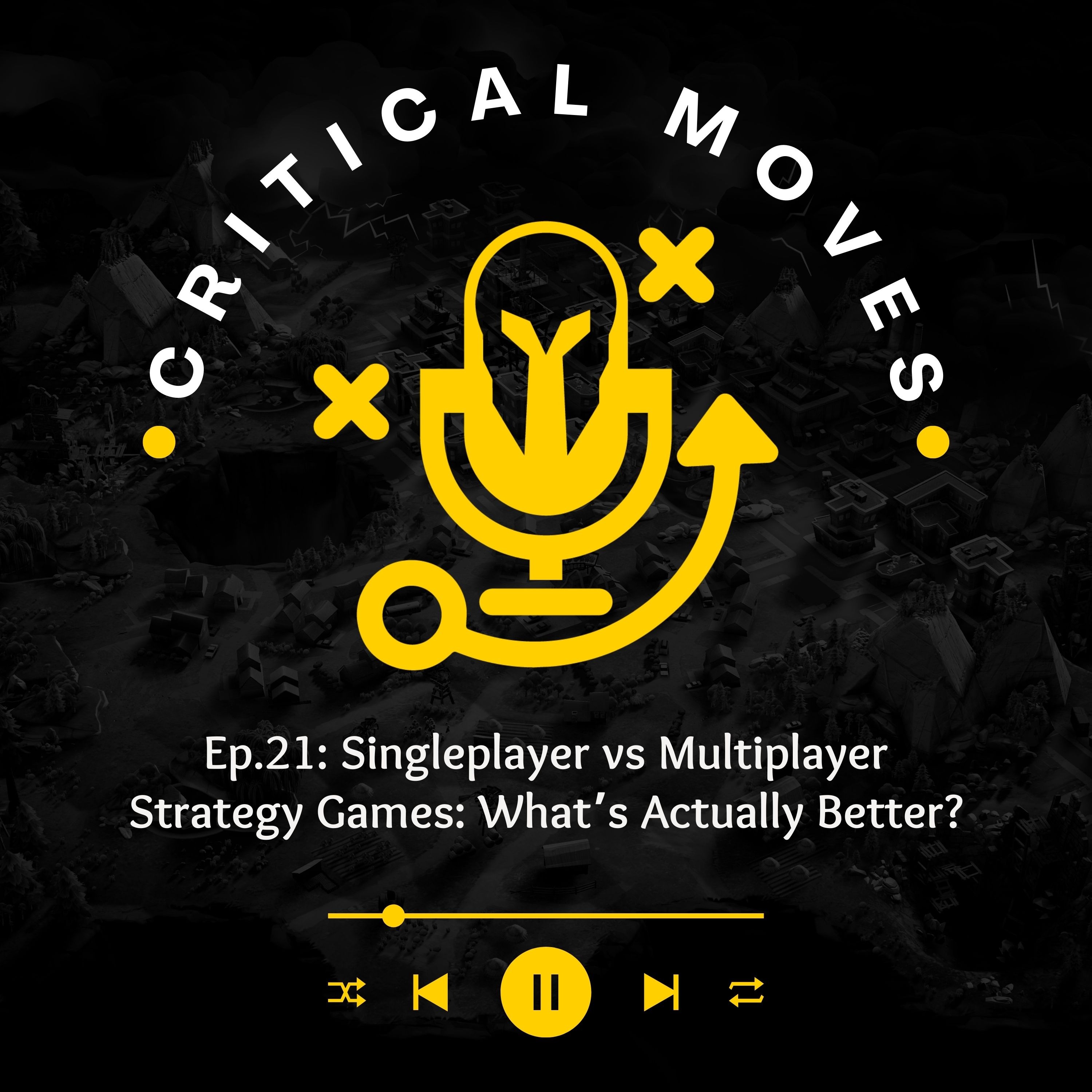 Critical Moves Podcast - Strategy Videogames
