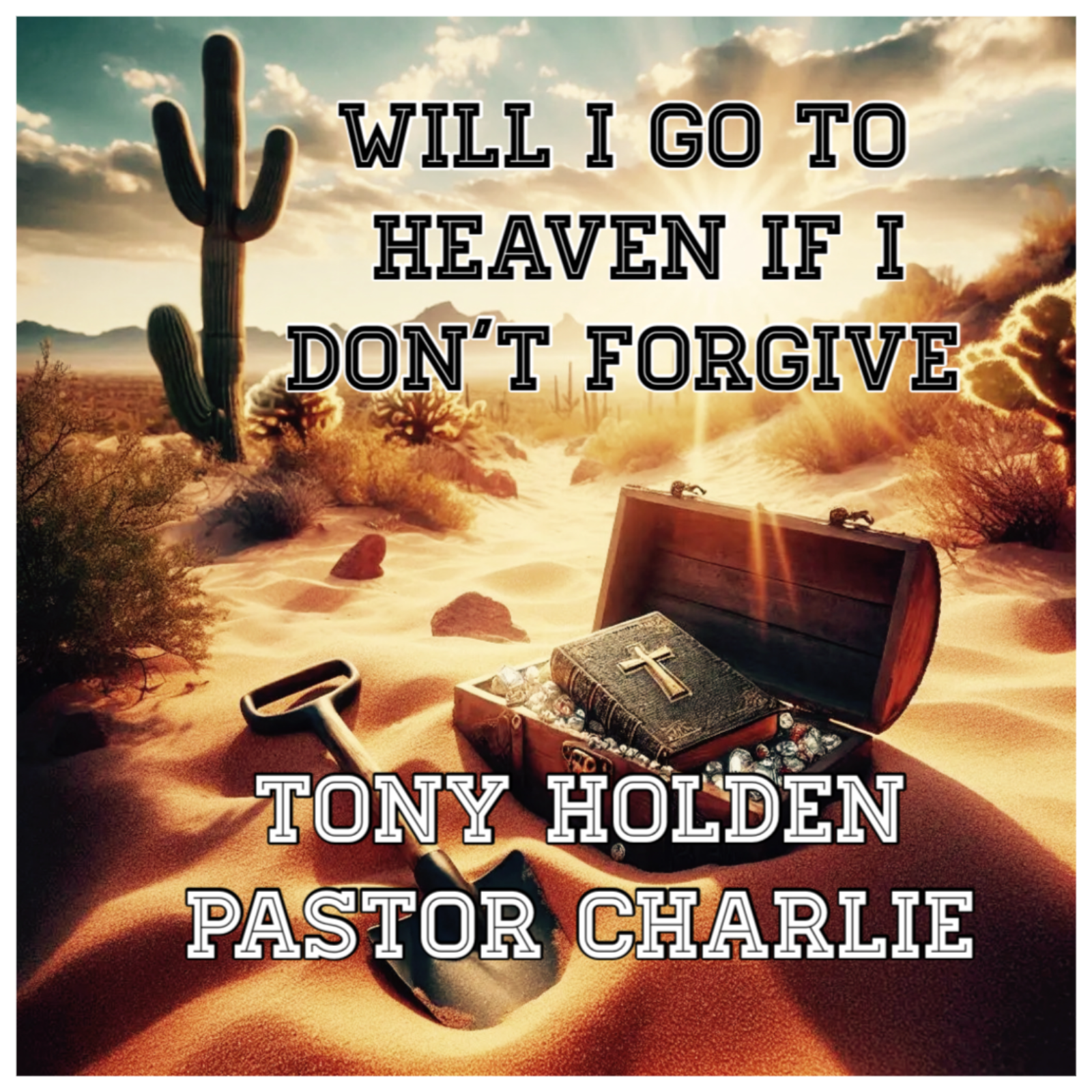 Will I go to Heaven if I don't forgive? episode artwork