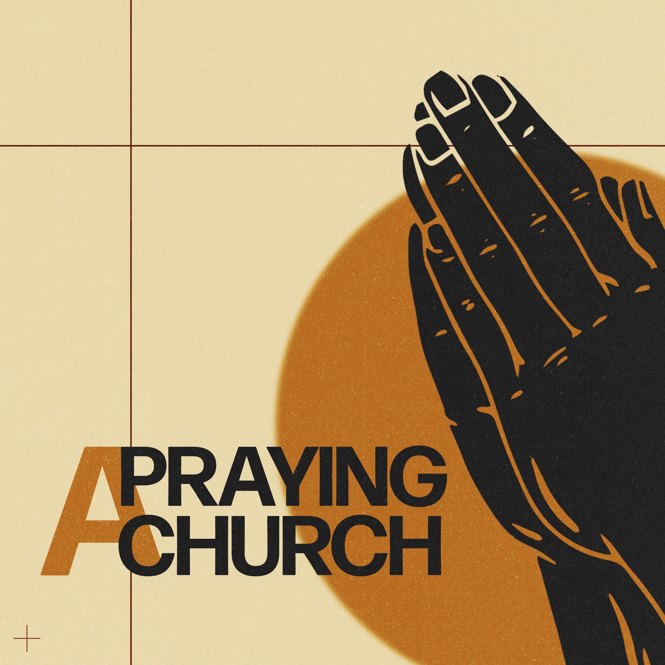 A Praying Church : Supernatural People