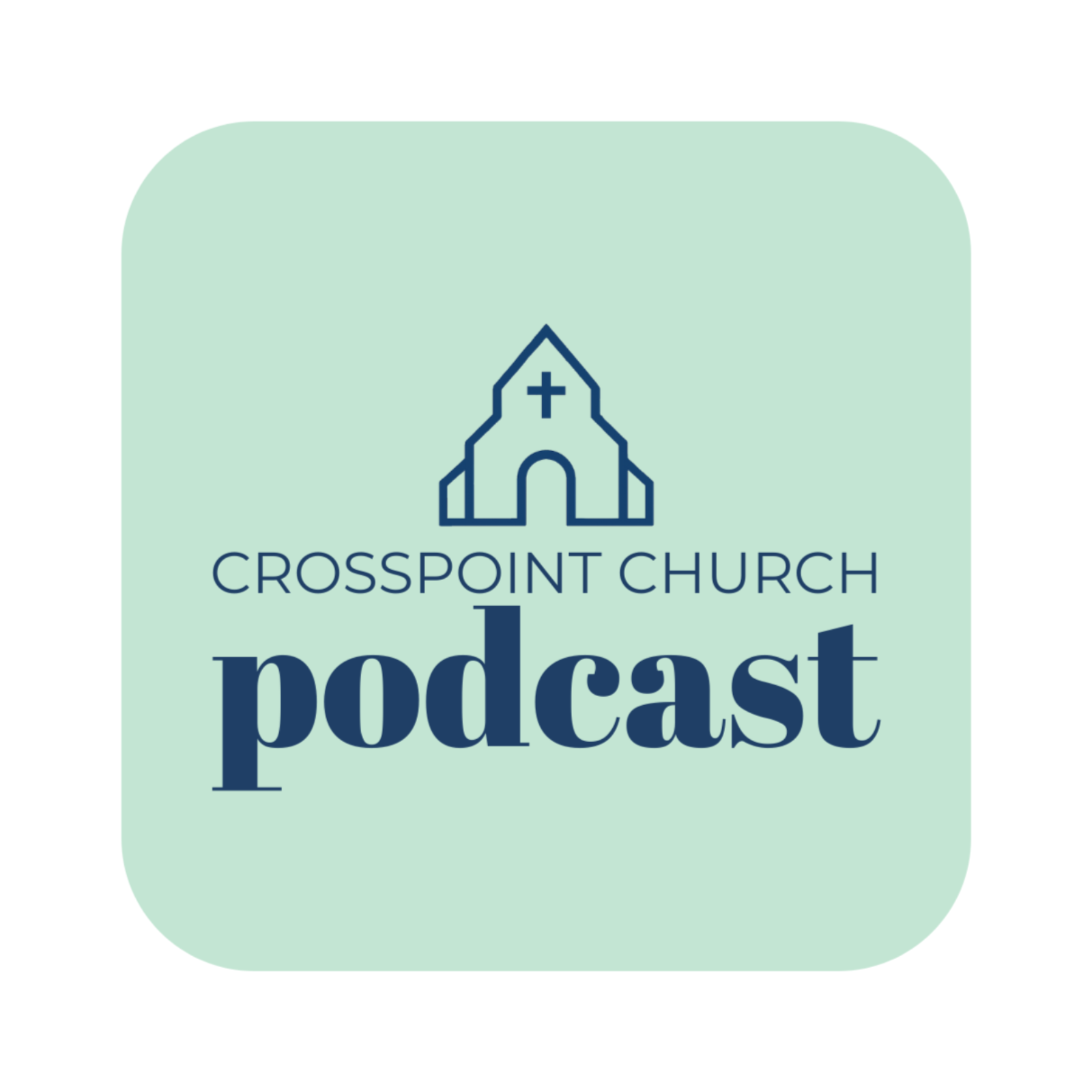 CrossPoint Church Baton Rouge podcast artwork