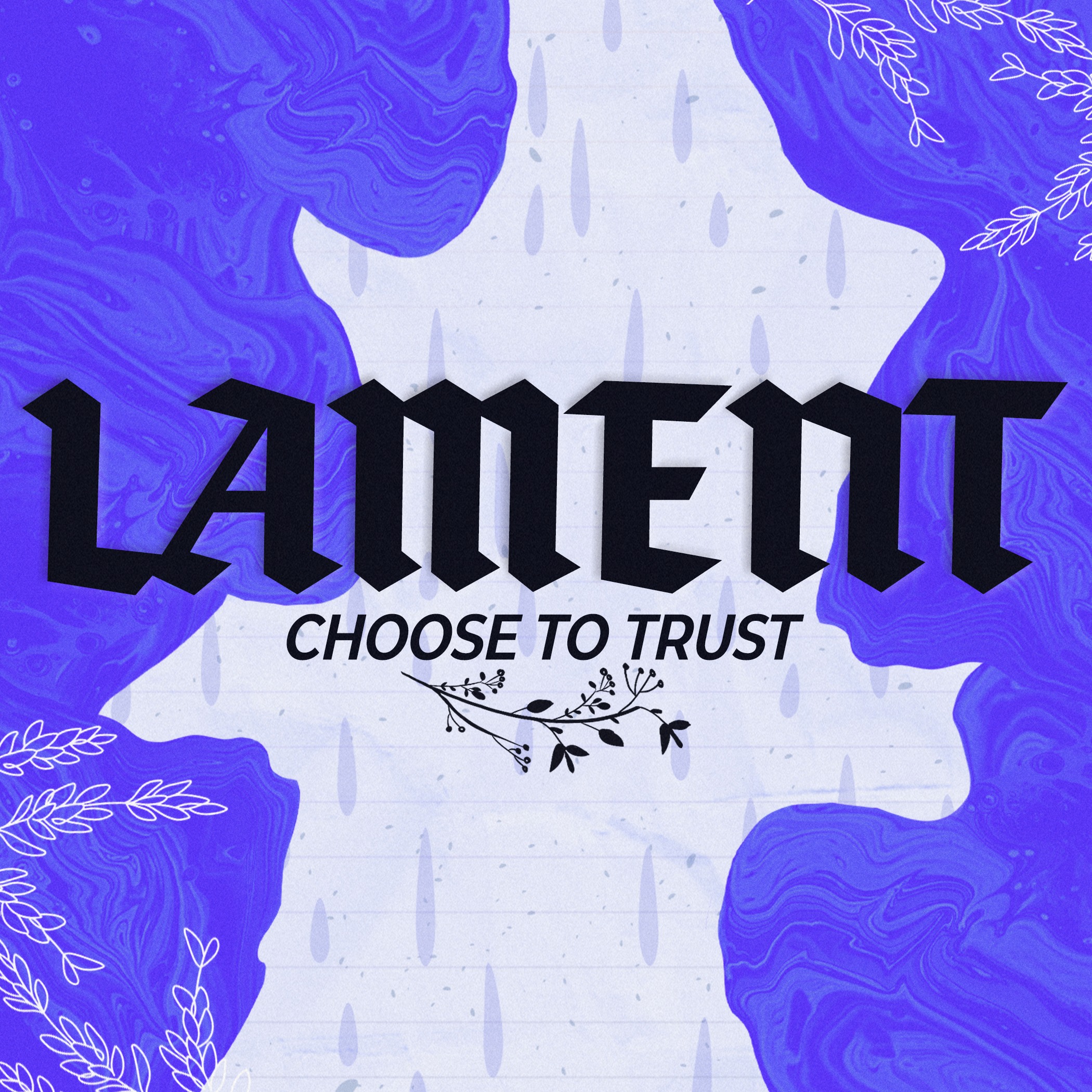 Lament: Loss & Grief