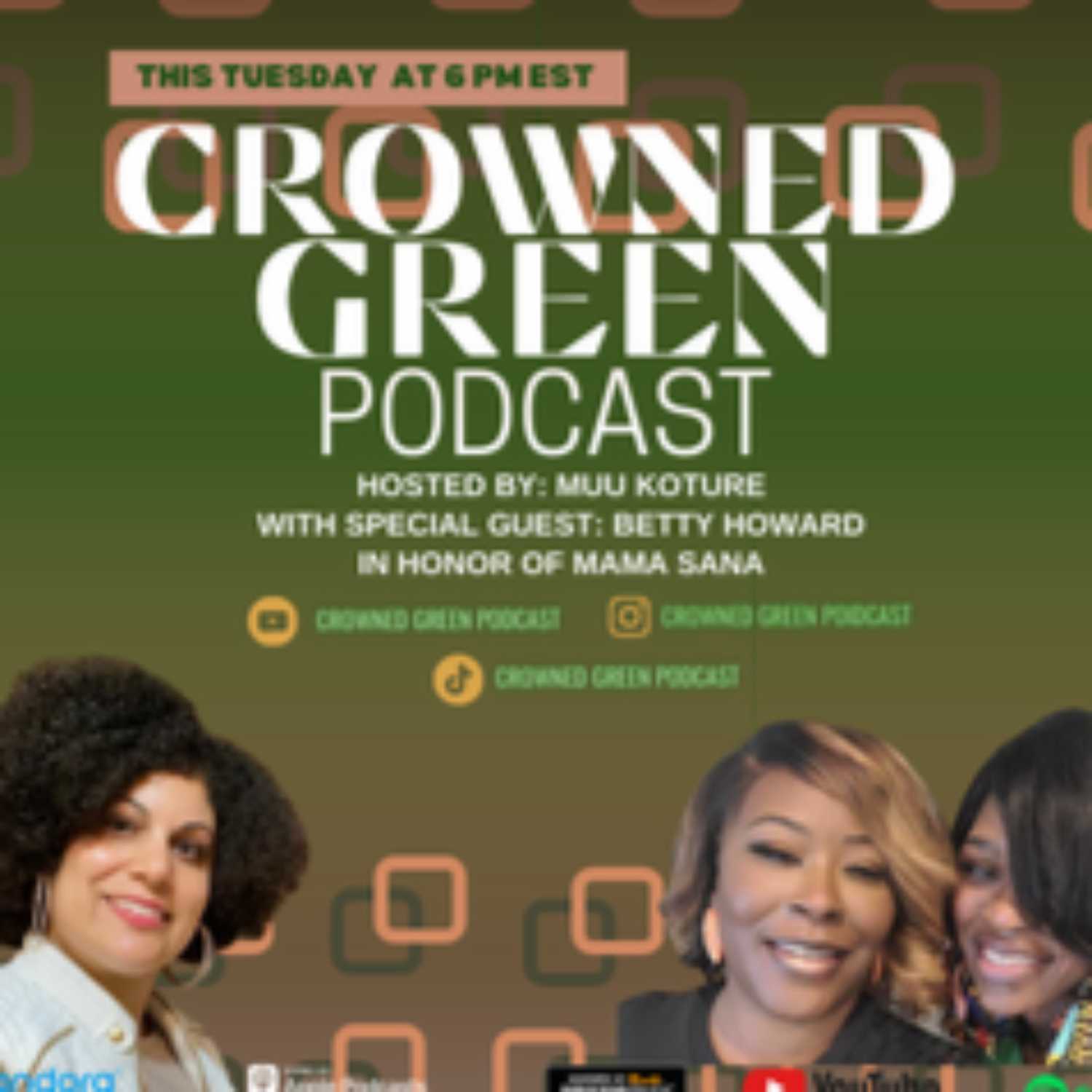 Crowned Green Podcast