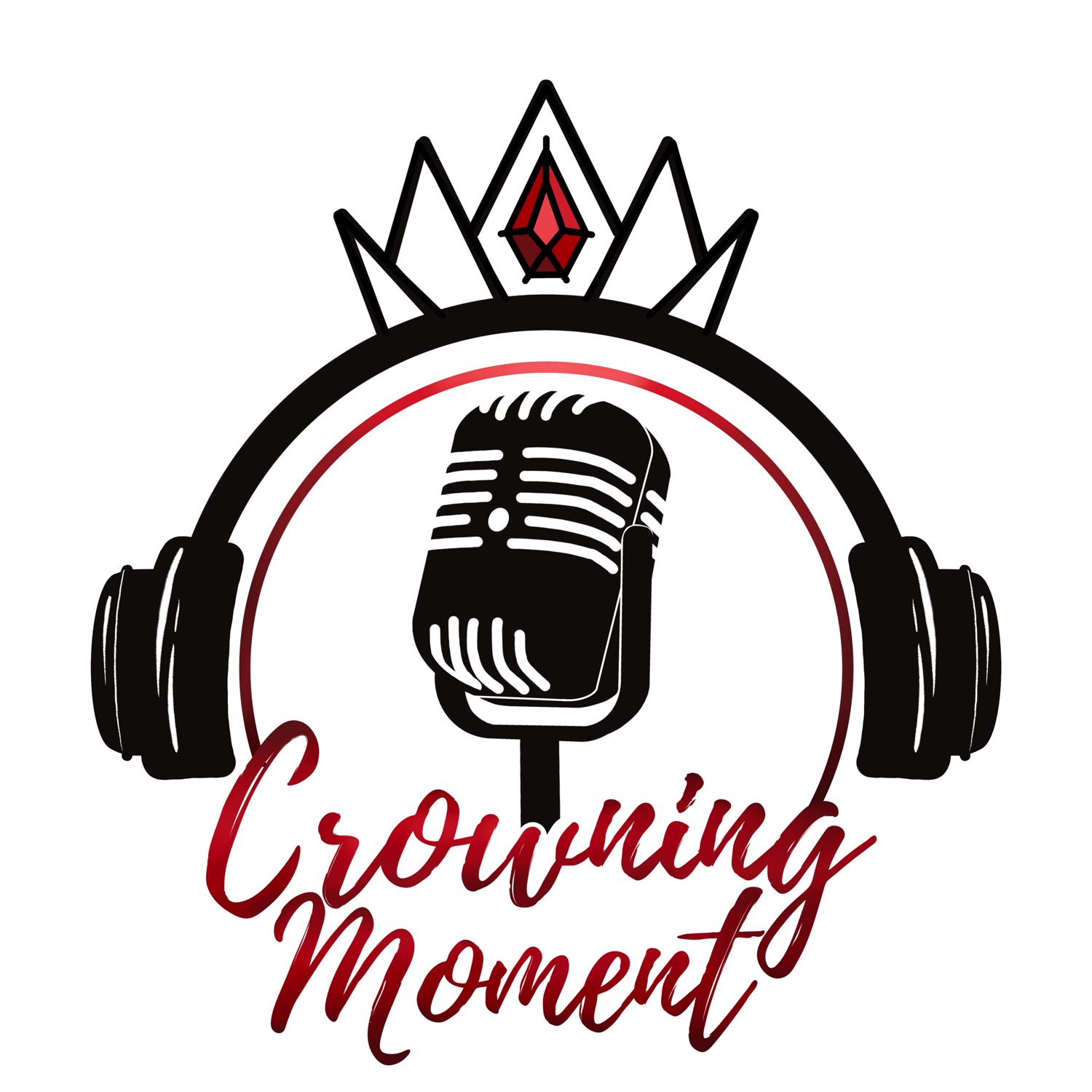 Crowning Moment Podcast