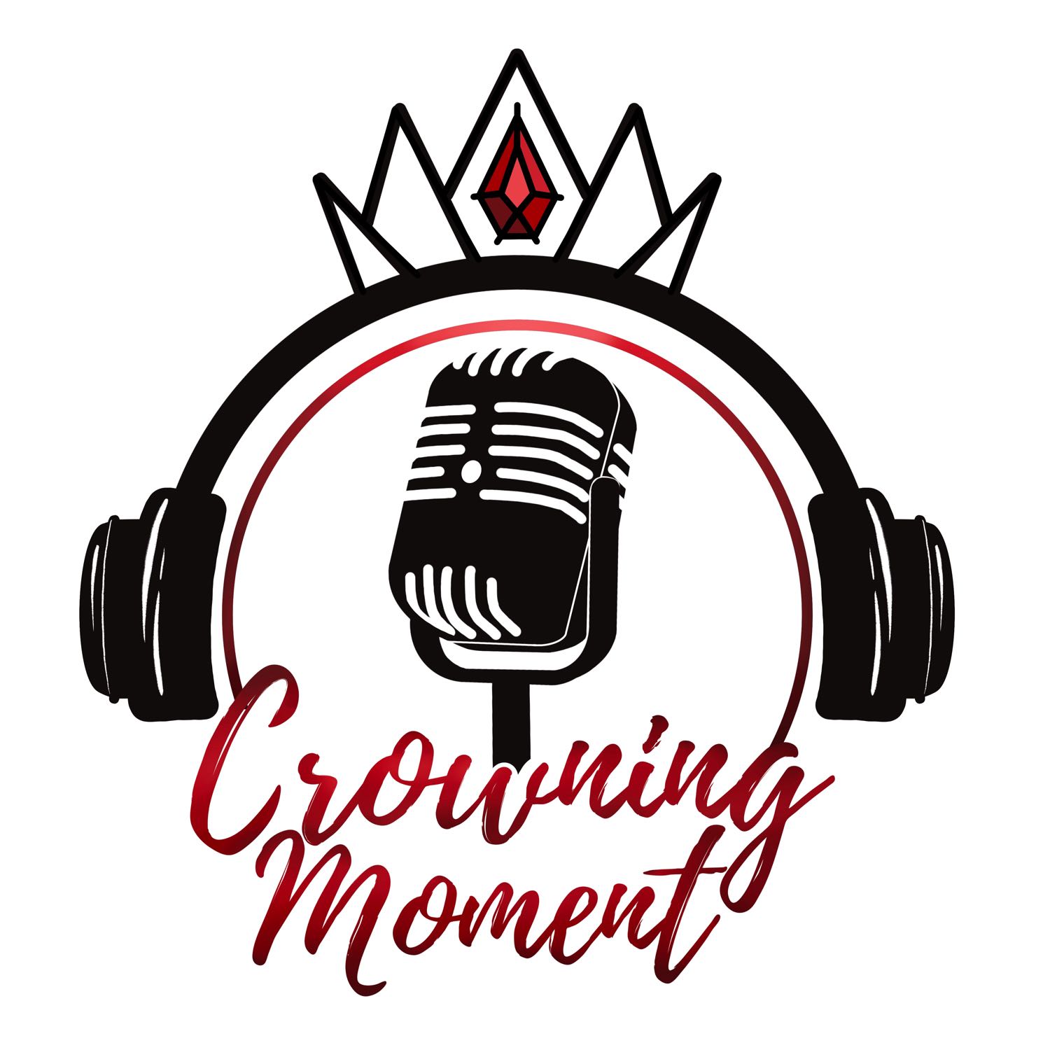 Crowning Moment Podcast