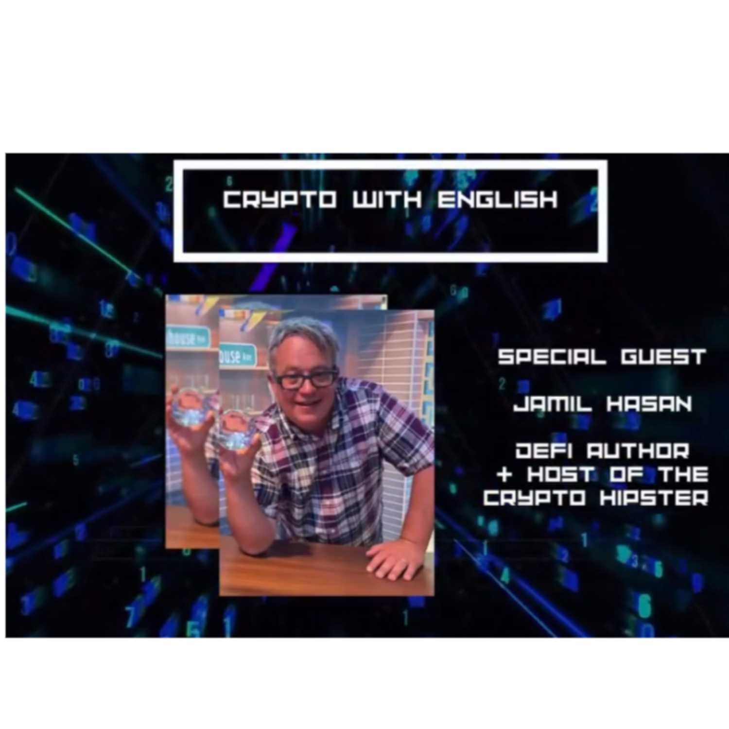 What can an Author of over 150 Books on Bitcoin & DeFi tell you?  Special Guest Jamil Hasan, Host of the Crypto Hipster Podcast What can an Author of over 150 Books on Bitcoin & DeFi tell you?  Special Guest Jamil Hasan, Host of the Crypto Hipster Podcast