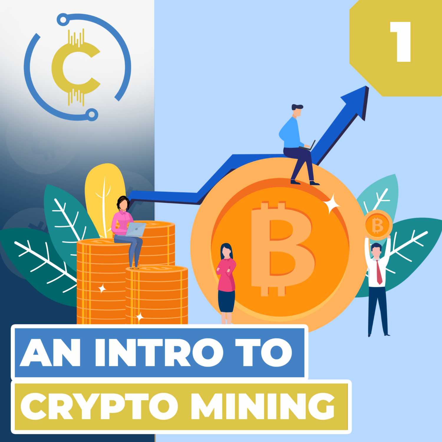 An Intro To Crypto Mining episode artwork