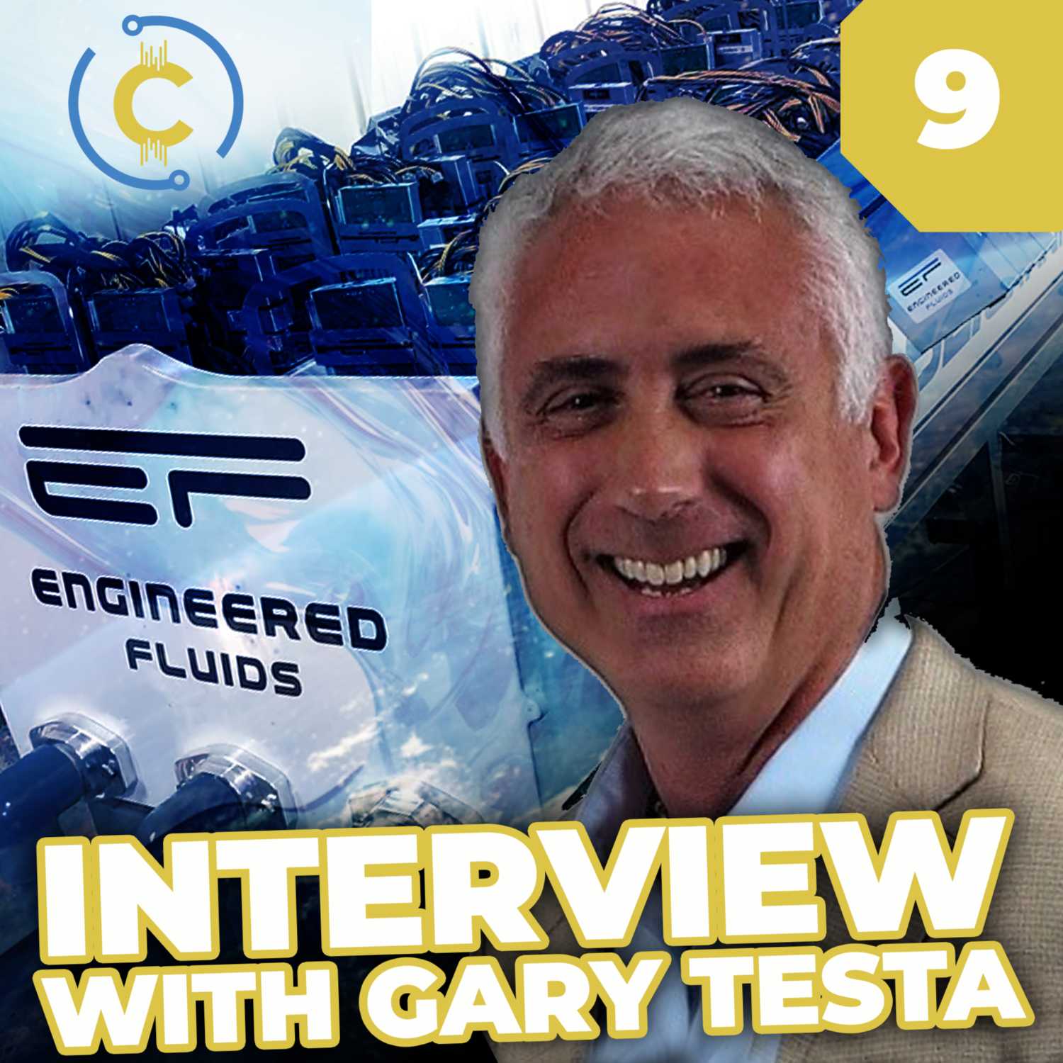 Crypto Submerged EP 9:  Engineered Fluids CEO Gary Testa episode artwork