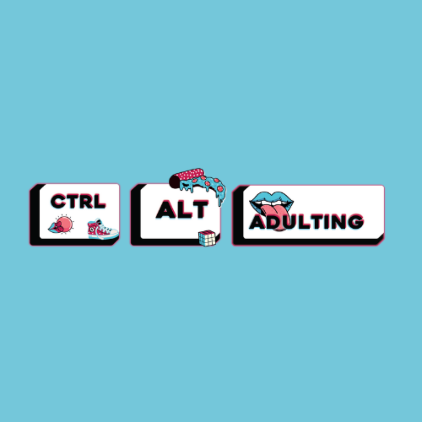 We Weren’t Ready for Adulthood - CTRL + ALT + ADULTING || Ep 1 episode artwork