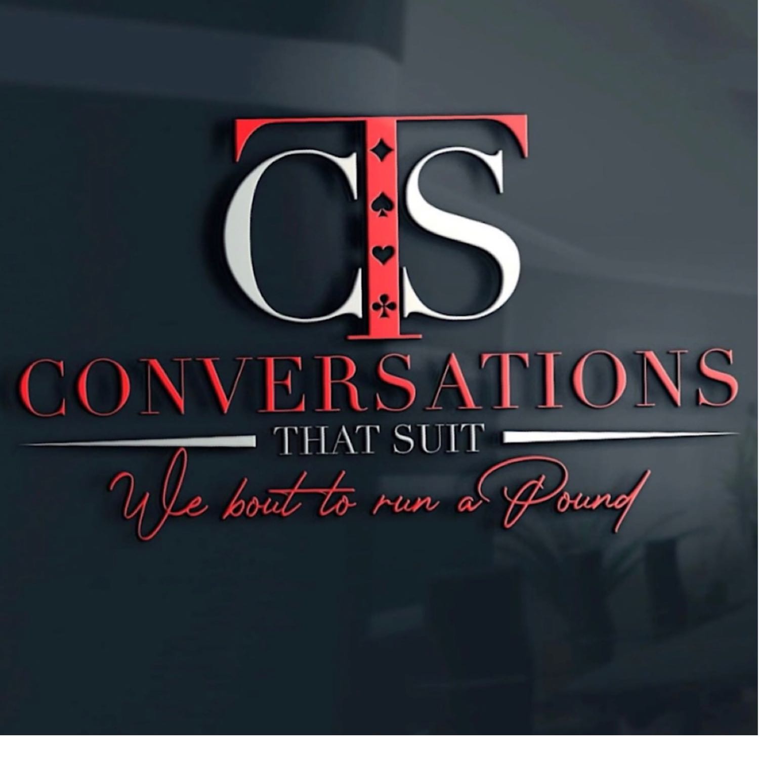 Conversations That Suit