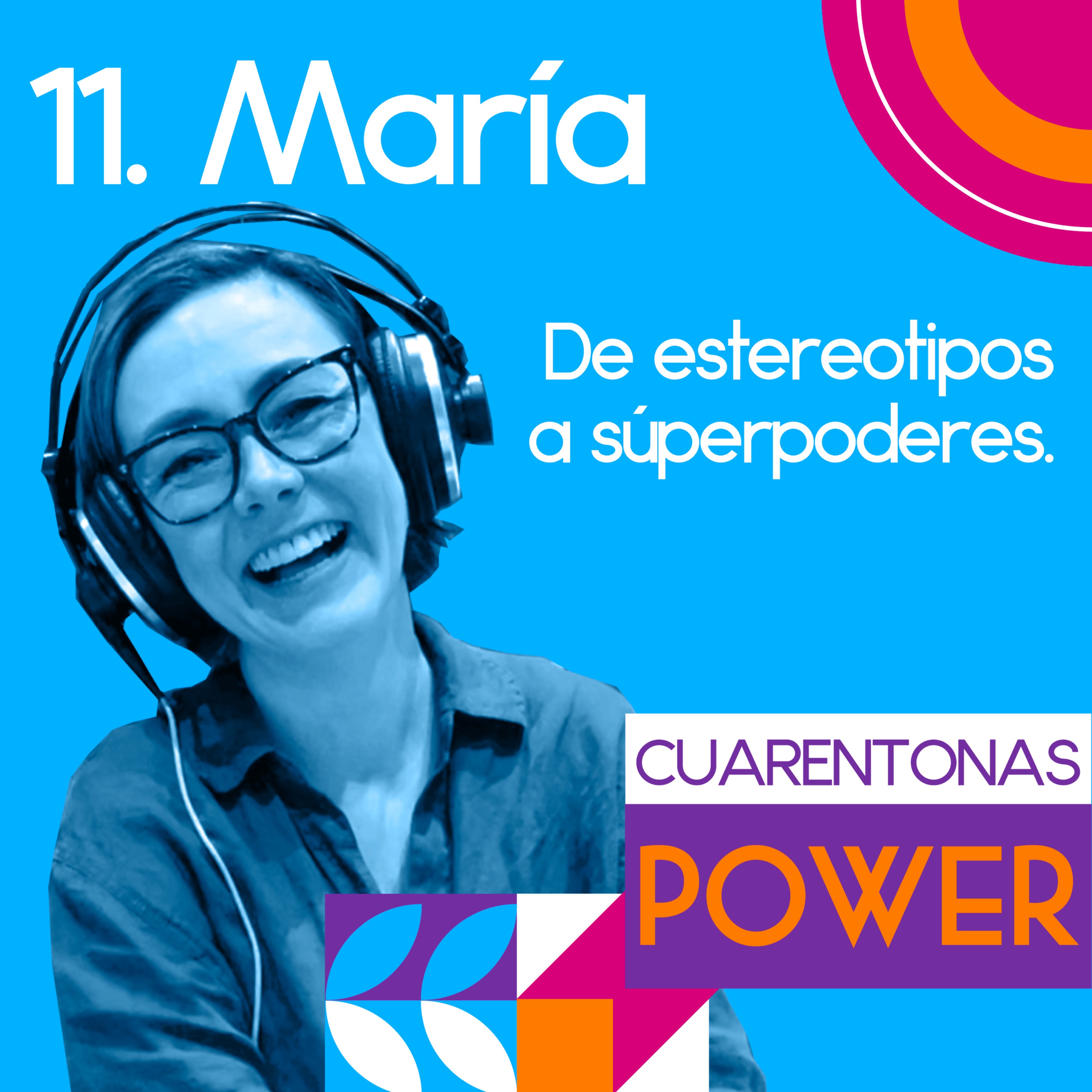María: De estereotipos a súperpoderes. episode artwork