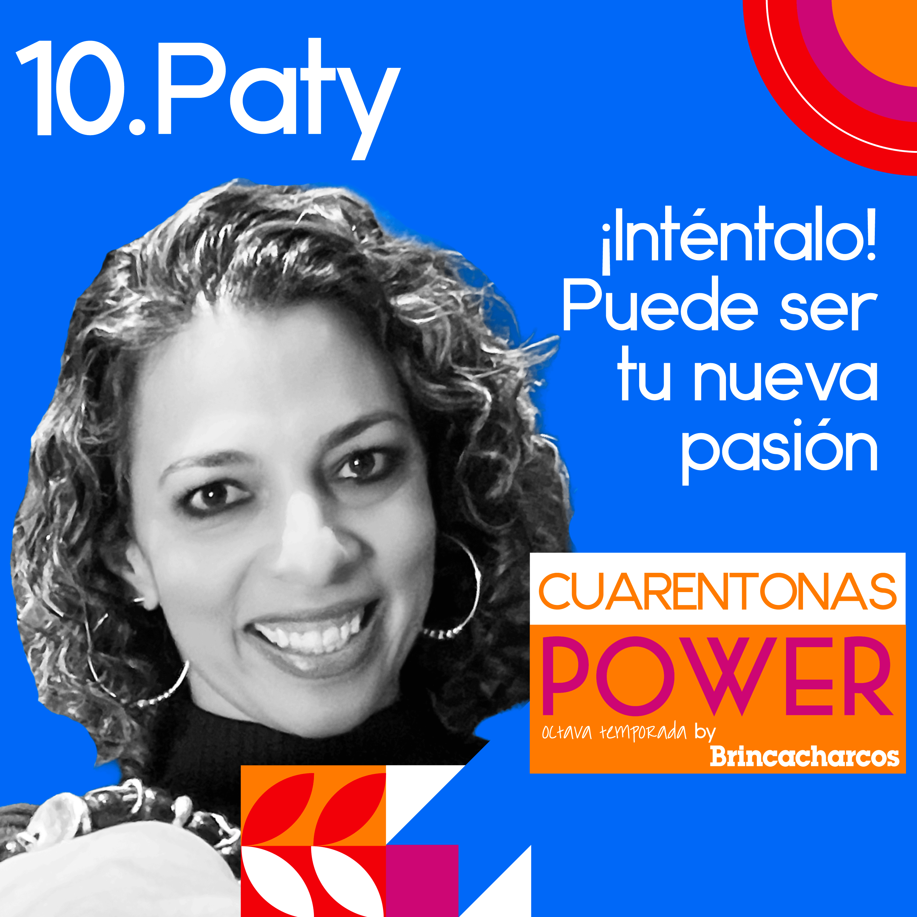 Paty: ¡Inténtalo! Puede ser tu nueva pasión. episode artwork