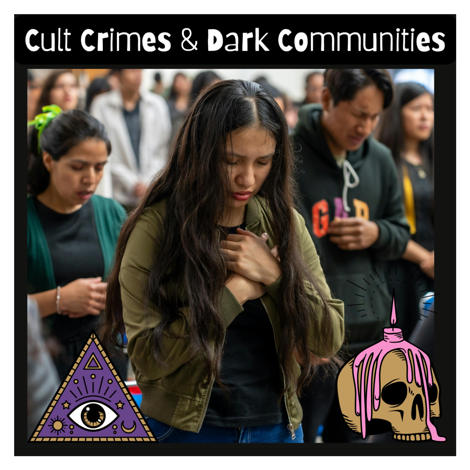 Cult Crimes & Dark Communities